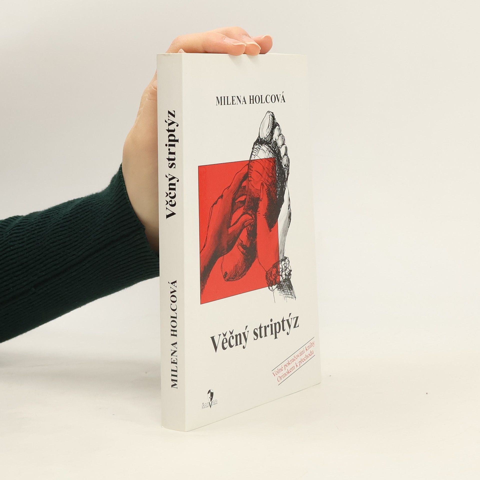 Holcová Milena Věčný striptýz