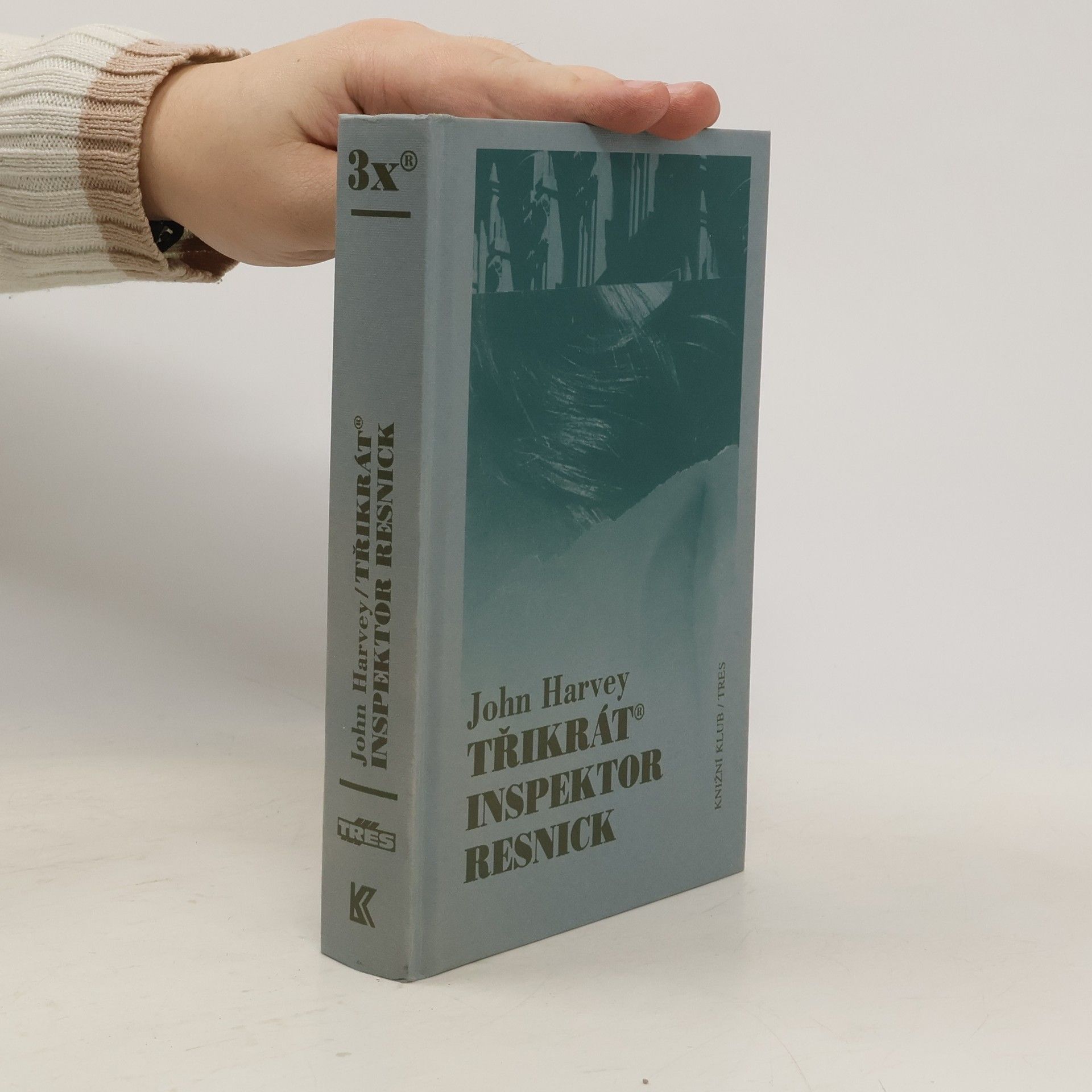 John Harvey Třikrát inspektor Resnick