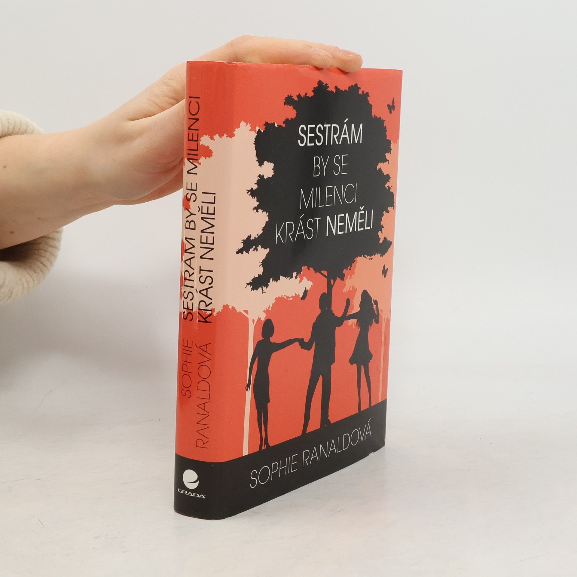 Sophie Ranald Sestrám by se milenci krást neměli