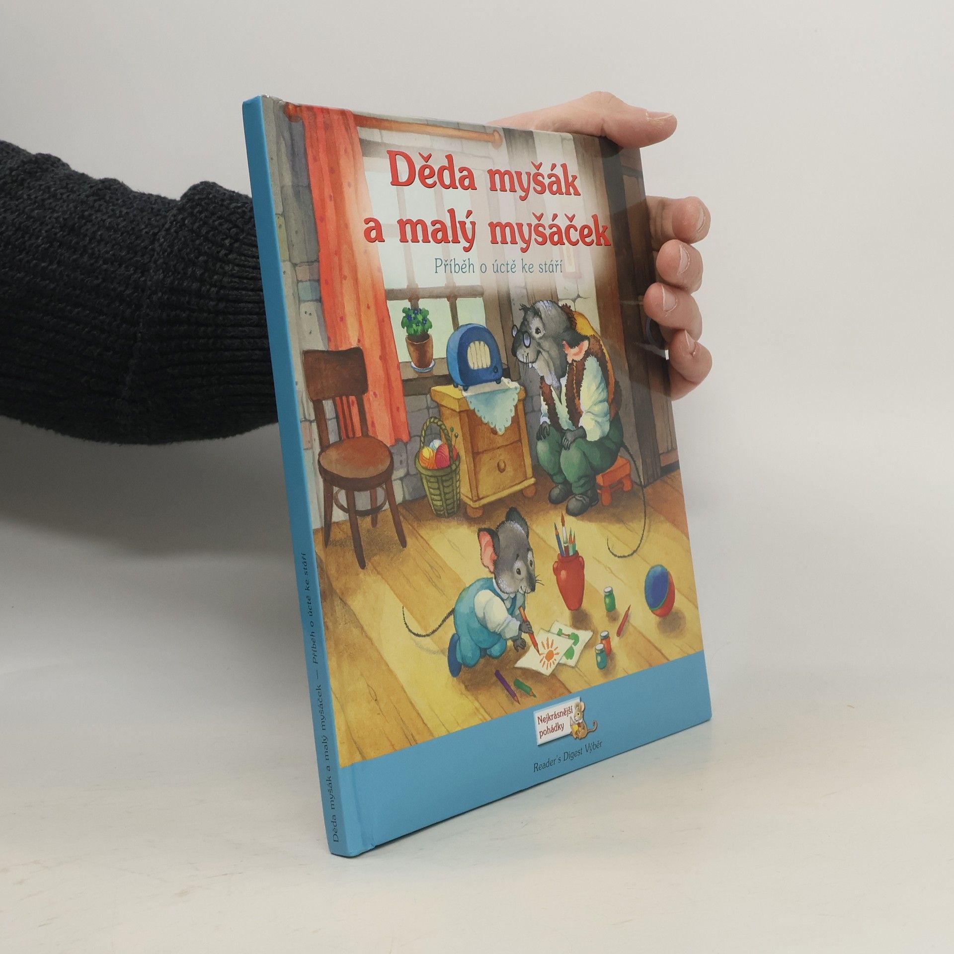 Sarah Willson Děda myšák a malý myšáček: Příběh o úctě ke stáří