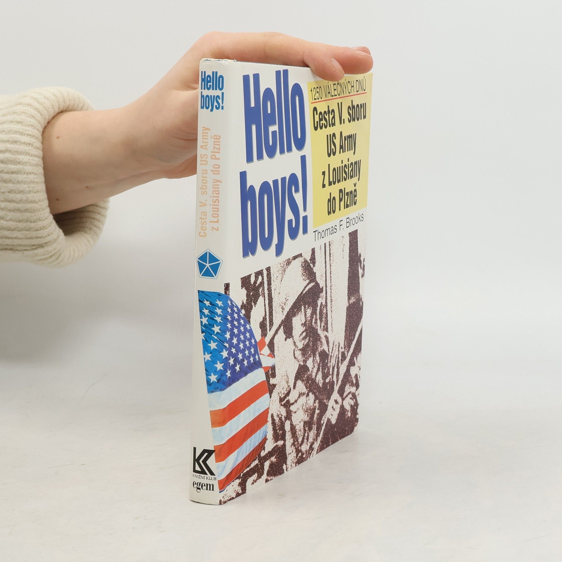 Thomas F. Brooks Hello boys! cesta 5. sboru US Army z Louisiany do Plzně