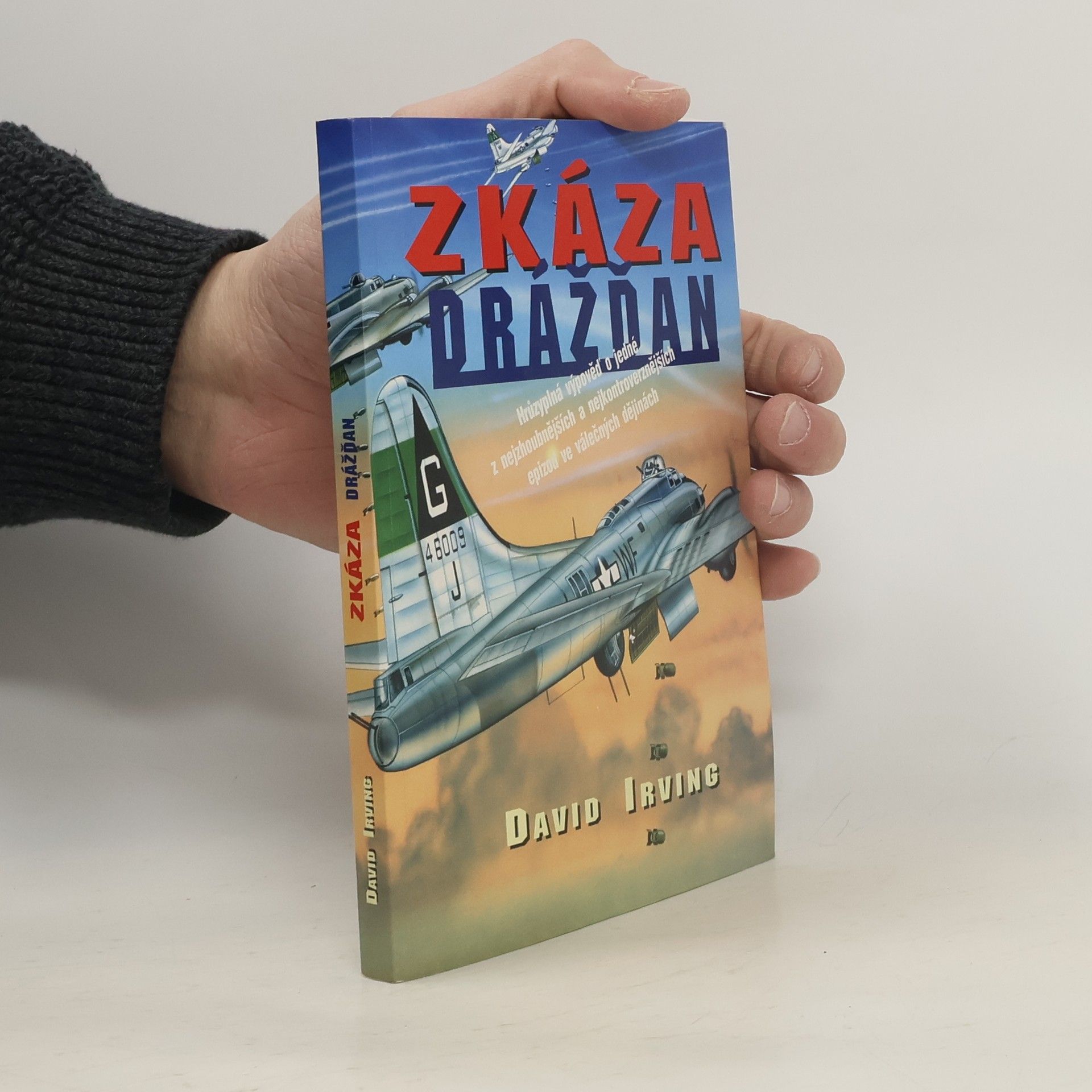 David Irving Zkáza Drážďan