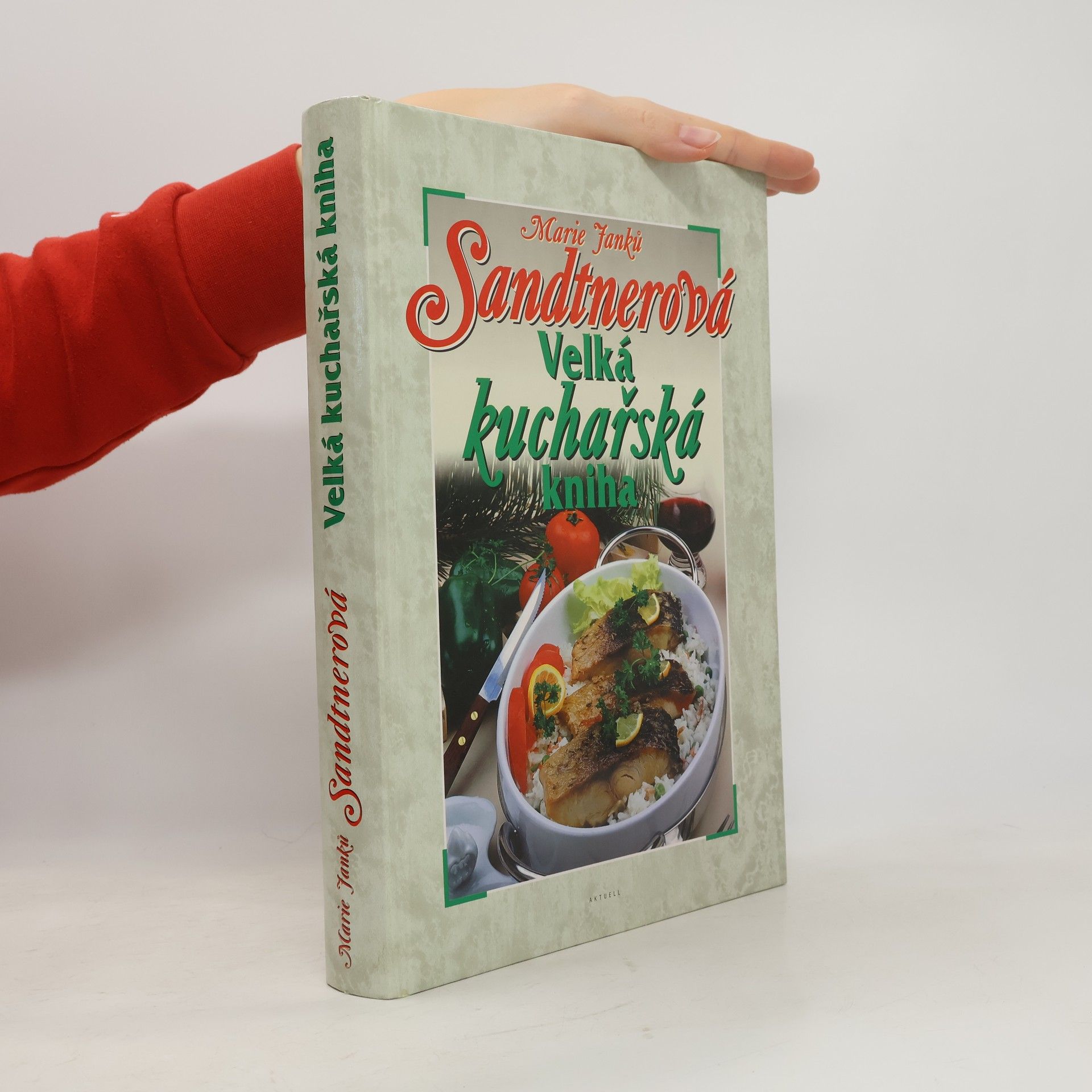 Marie Janků-Sandtnerová Velká kuchařská kniha