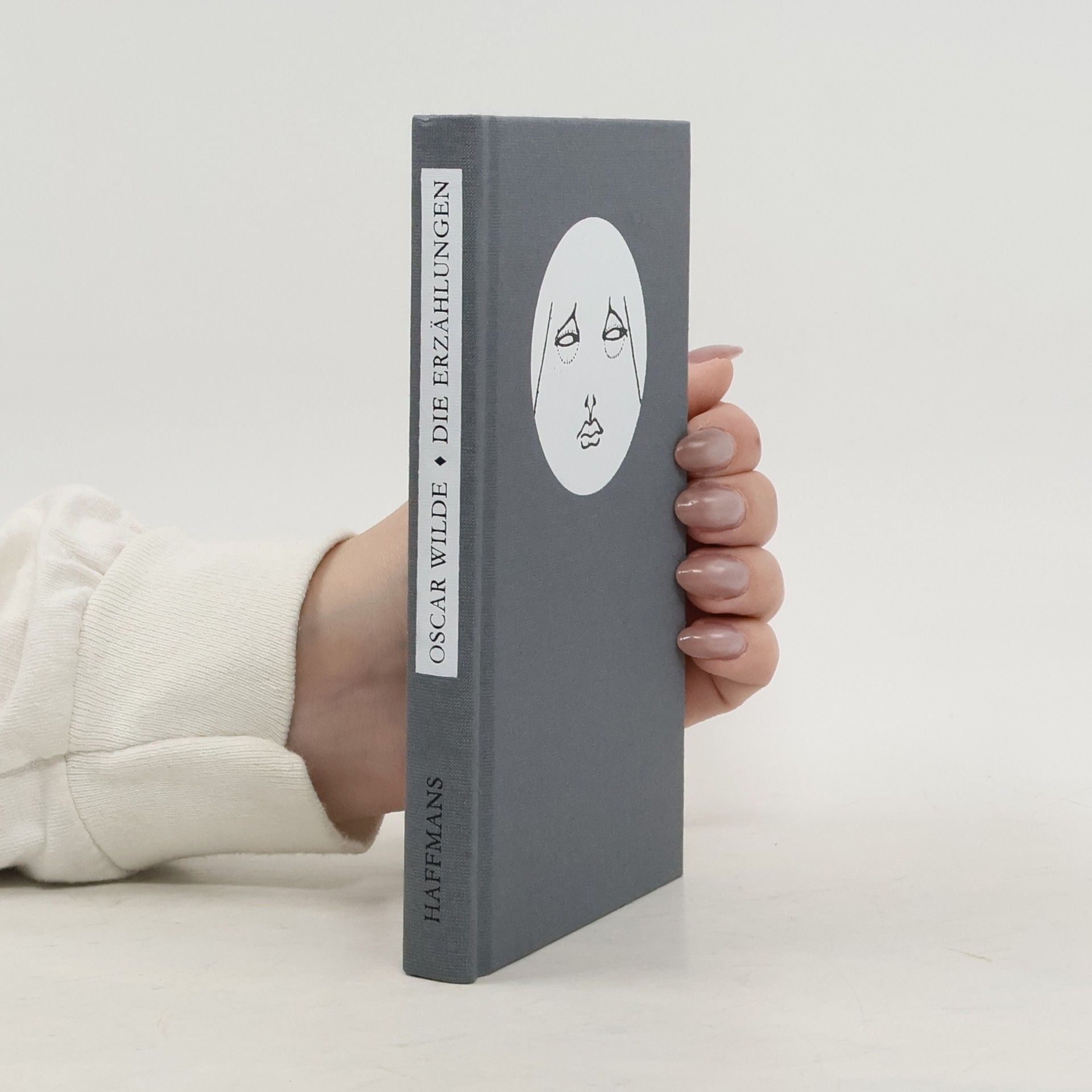 Oscar Wilde Die Erzählungen und Prosagedichte: Die vier Erzählungen und die sechs Prosagedichte in vollständiger Neuübersetzung von Eike Schönfeld