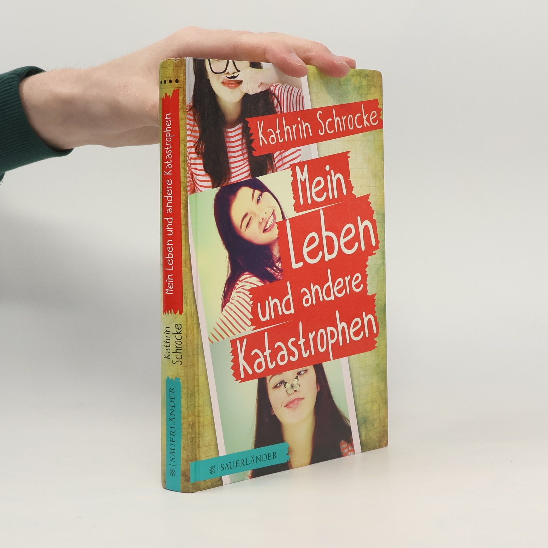 Kathrin Schrocke Mein Leben und andere Katastrophen