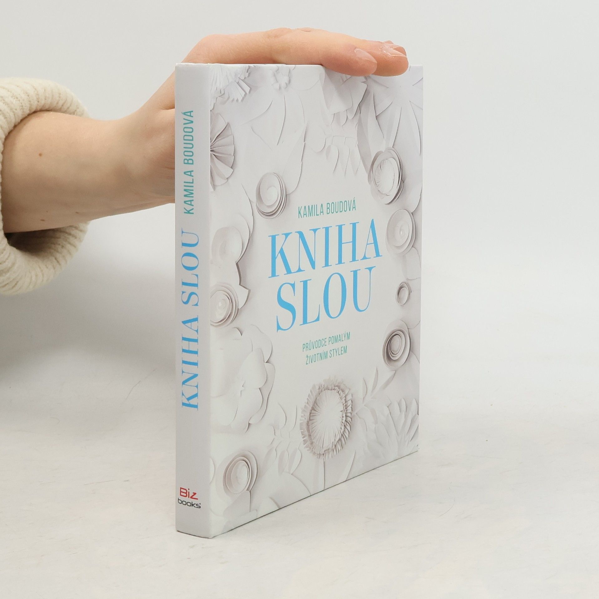 Boudová Kamila Kniha slou: Průvodce pomalým životním stylem