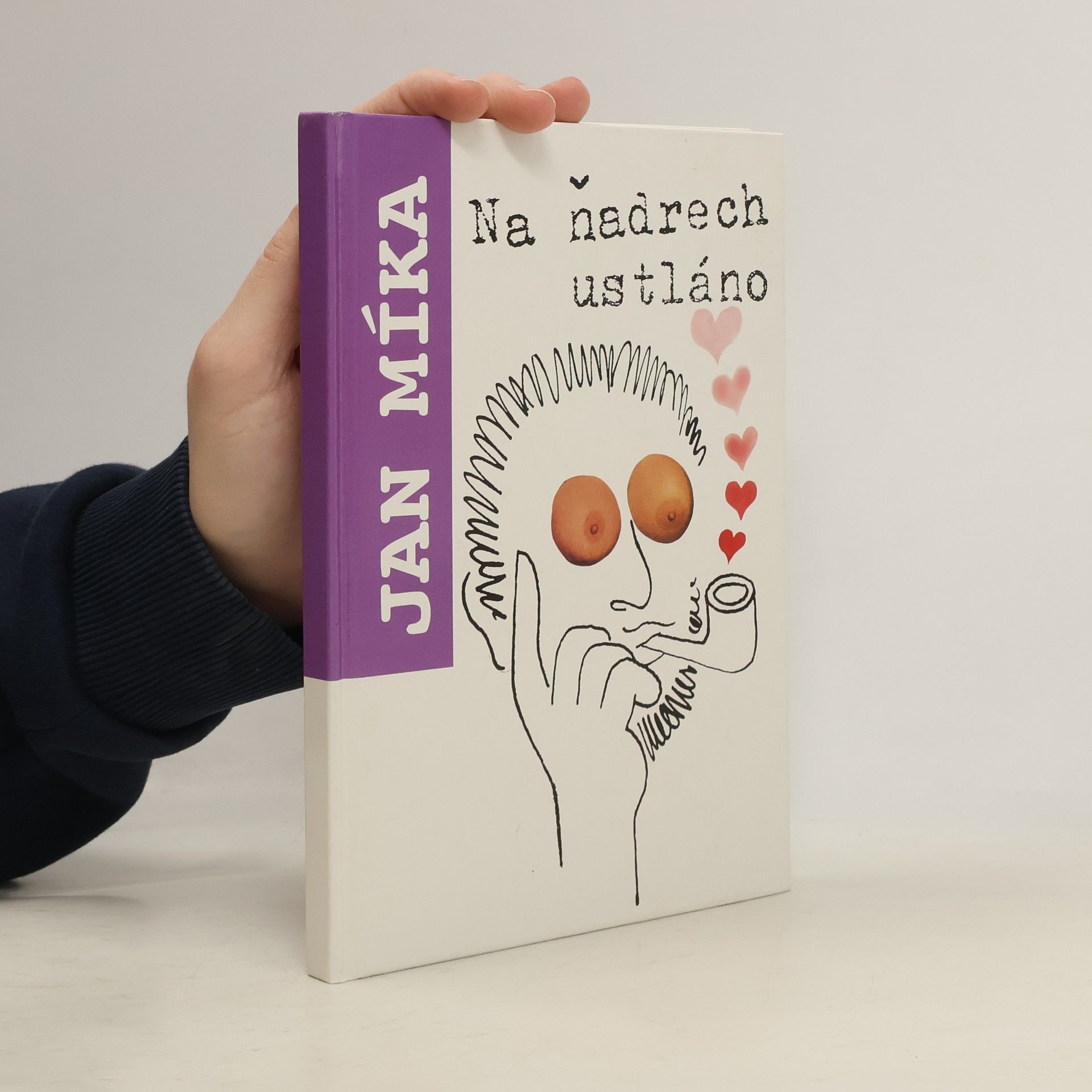 Jan Míka Na ňadrech ustláno