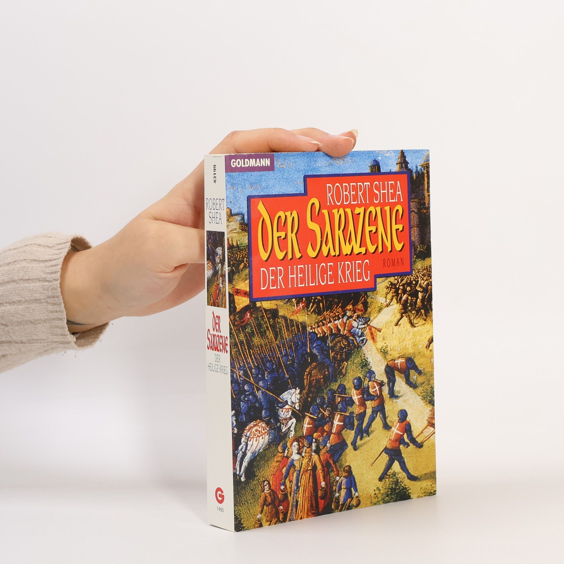 Robert Shea Der Sarazene. Der Heilige Krieg