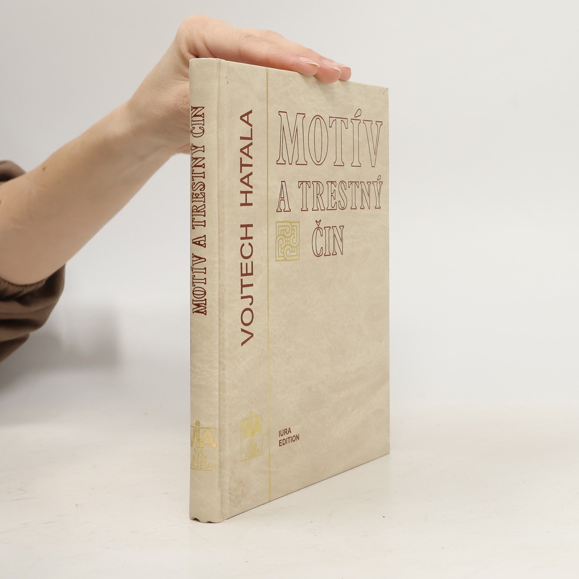 Vojtech Hatala Motív a trestný čin