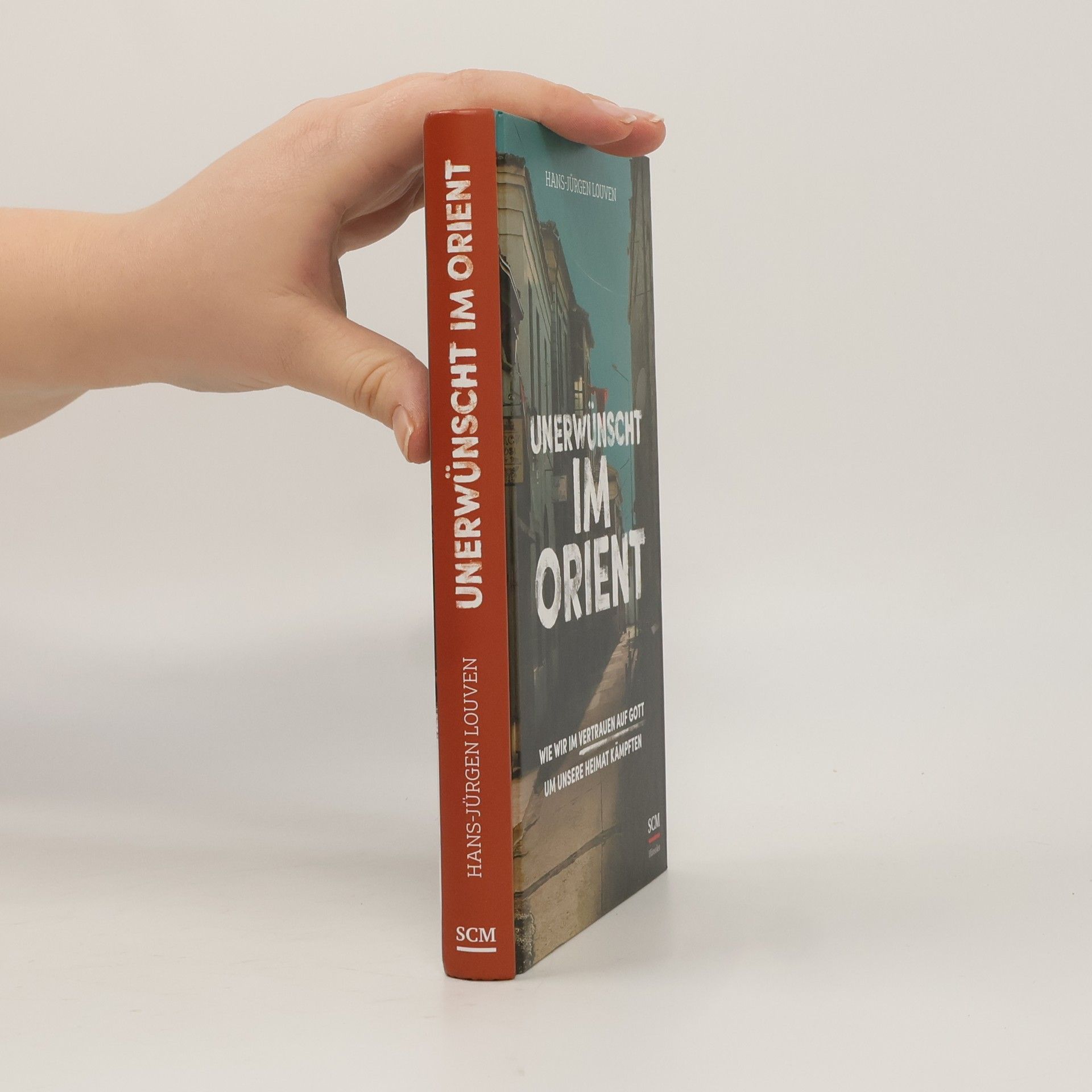 Hans-Jürgen Louven Unerwünscht im Orient