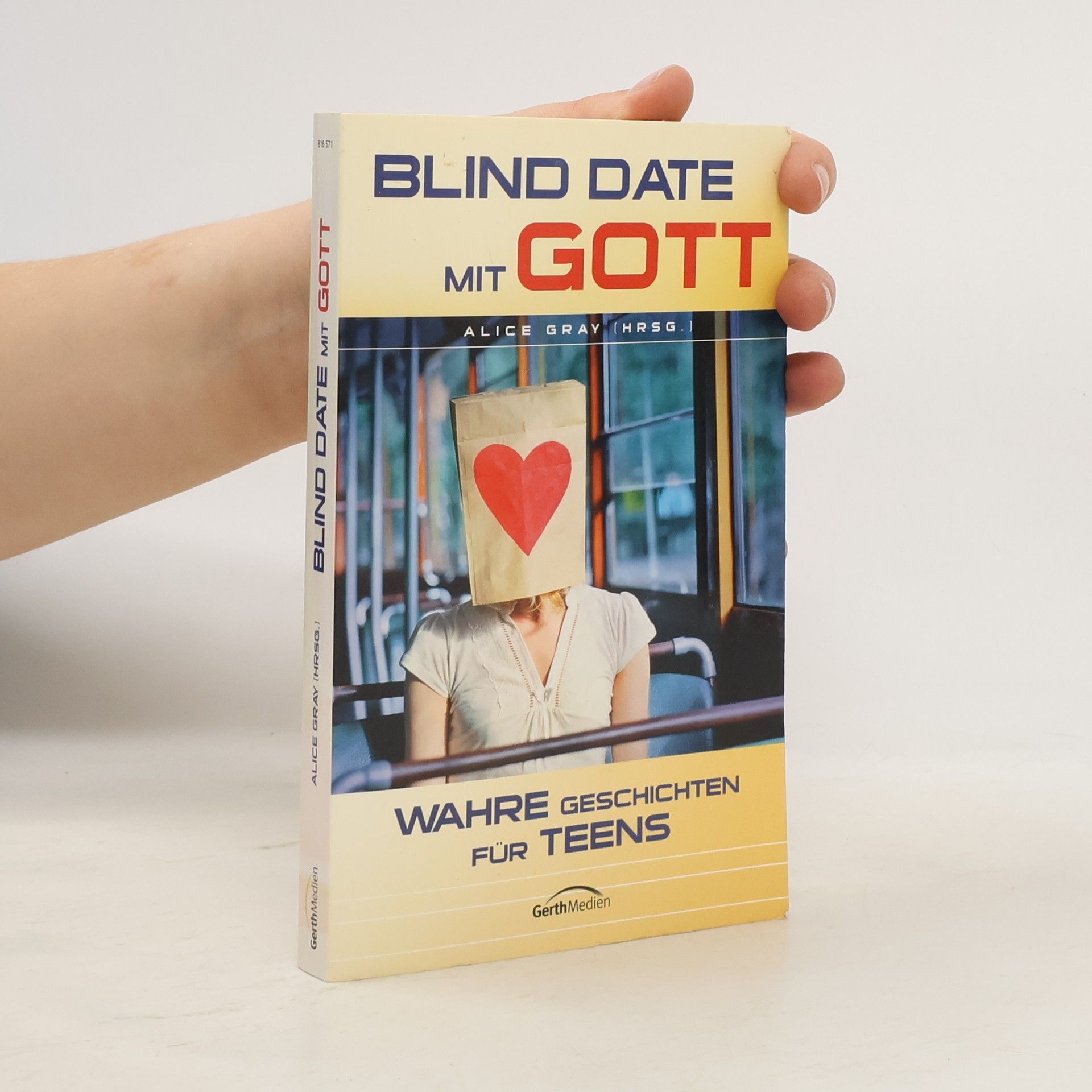 Alice Gray Blind Date mit Gott