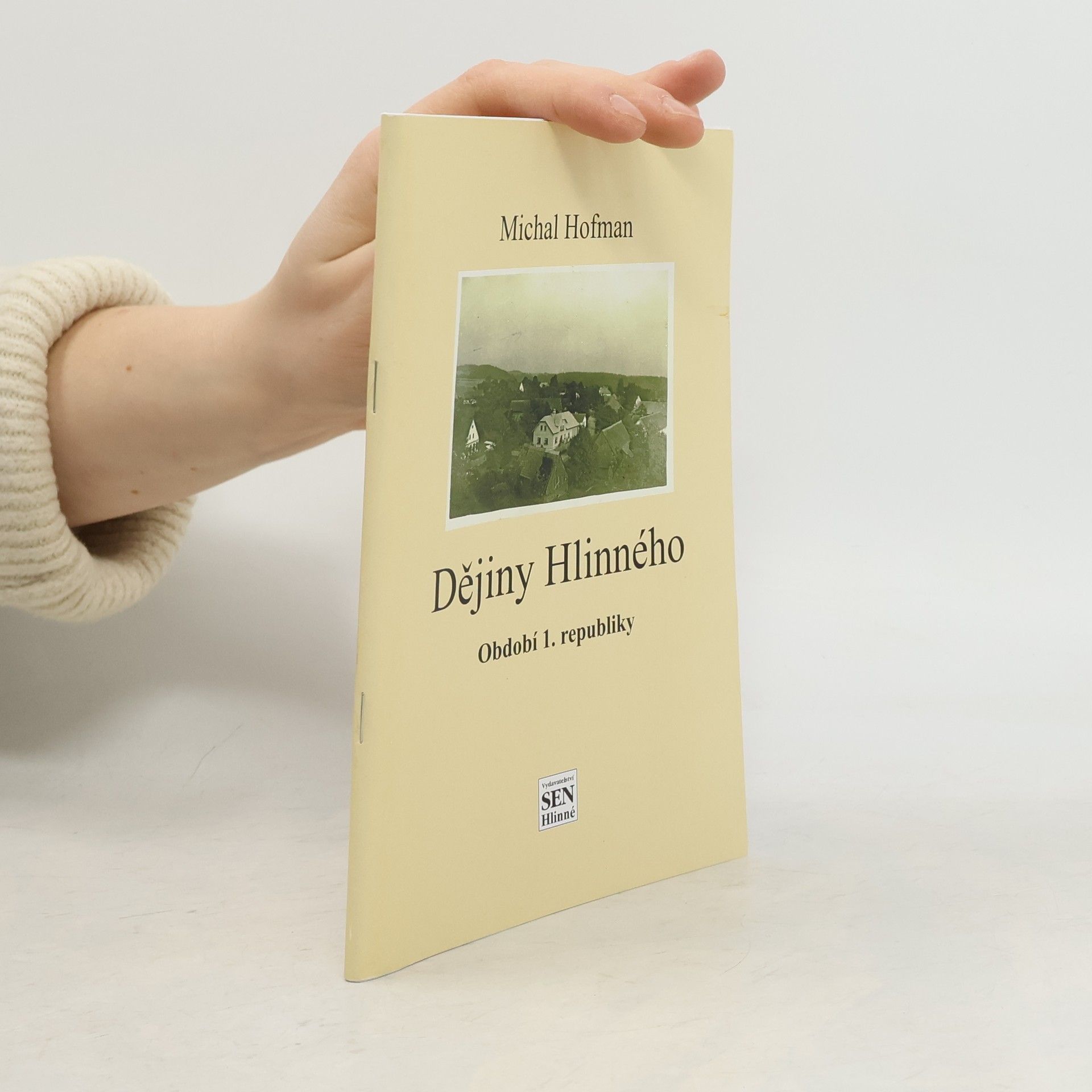 Michal Hofman Dějiny Hlinného