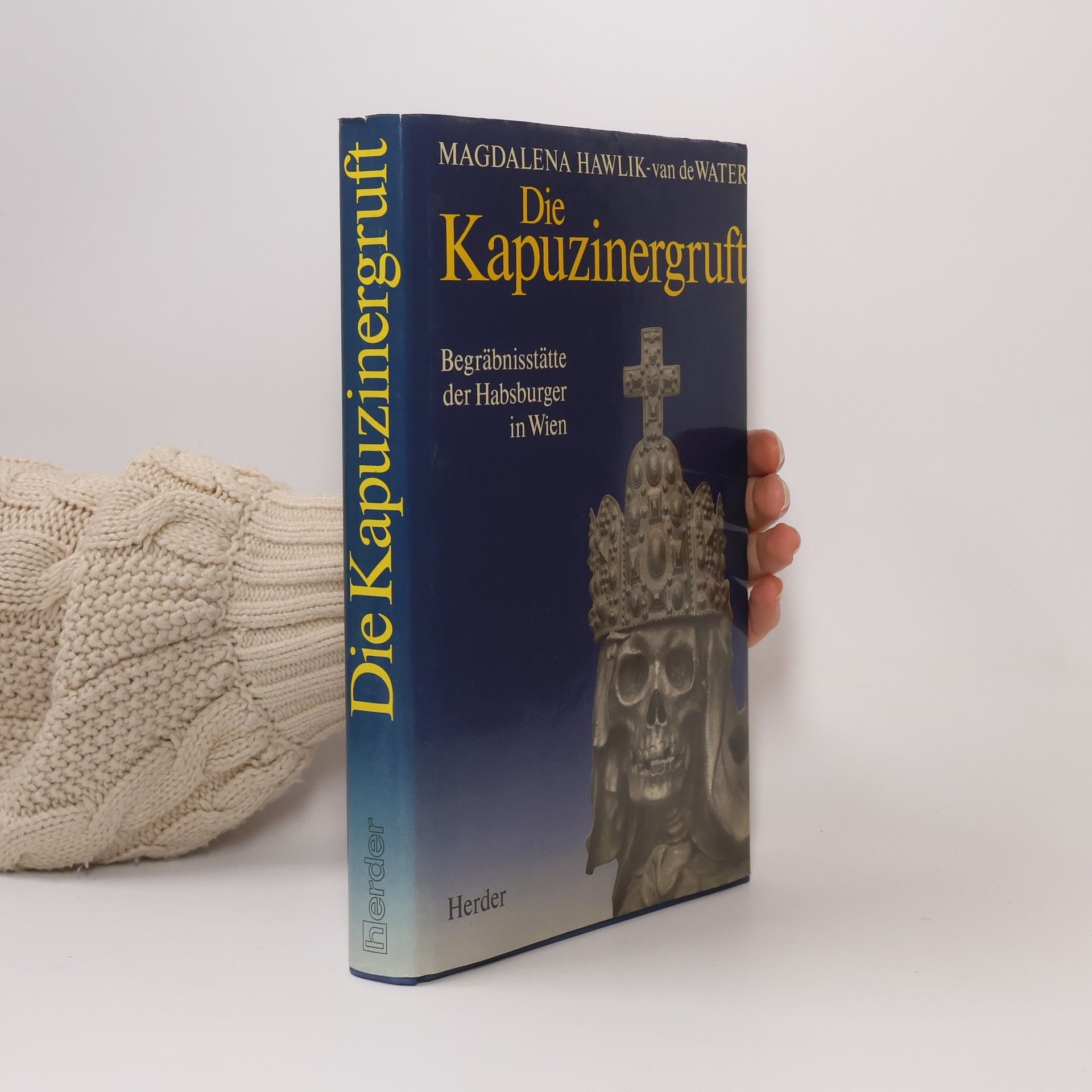 Magdalena Hawlik van de Water Die Kapuzinergruft