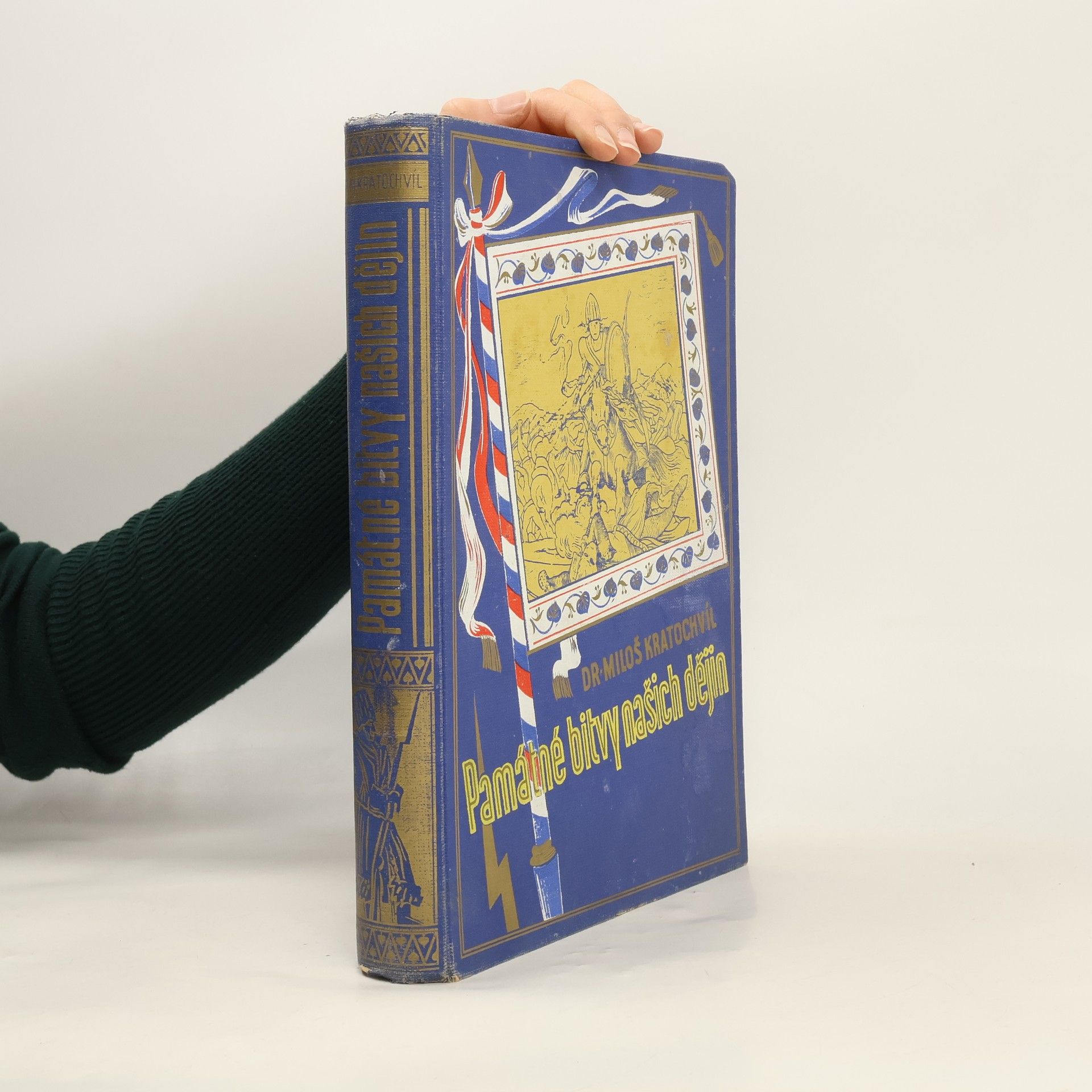 Miloš Václav Kratochvíl Památné bitvy našich dějin