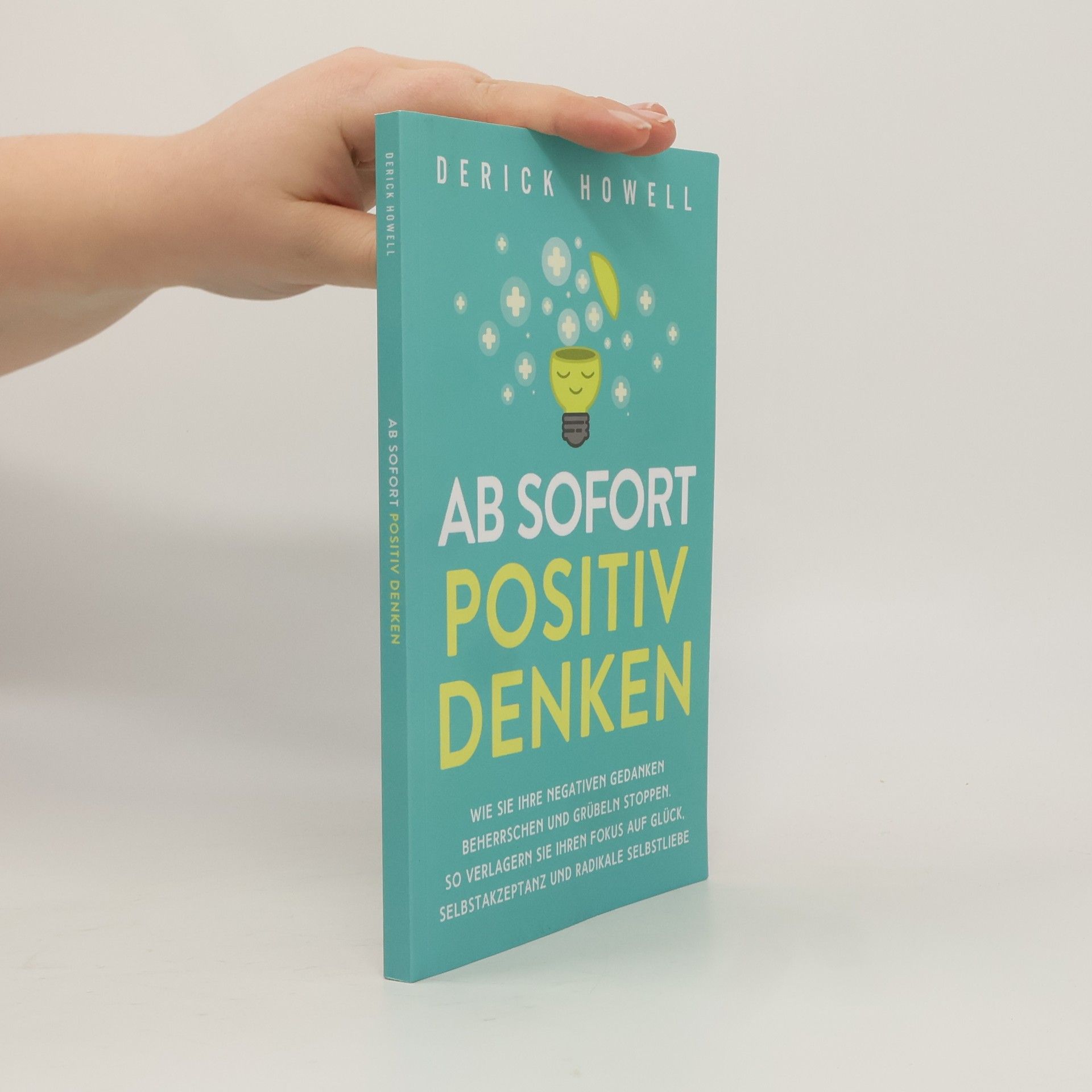 Ab sofort positiv denken