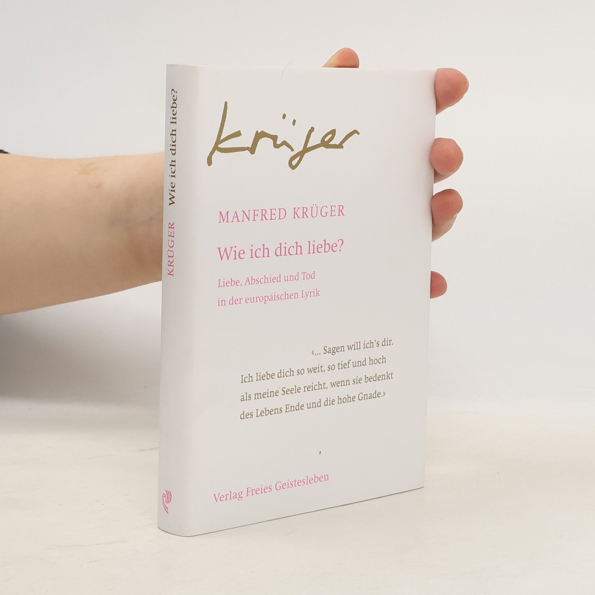 Manfred Krüger Wie ich dich liebe?