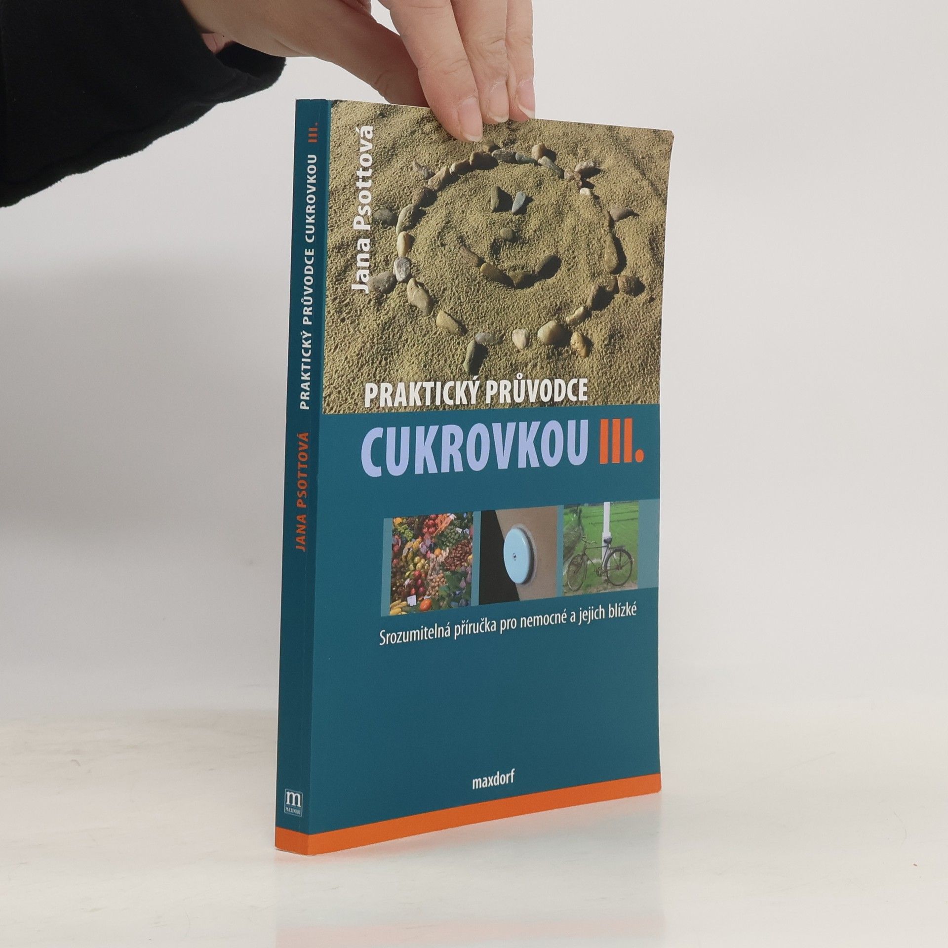 Jana Psottová Praktický průvodce cukrovkou. III.