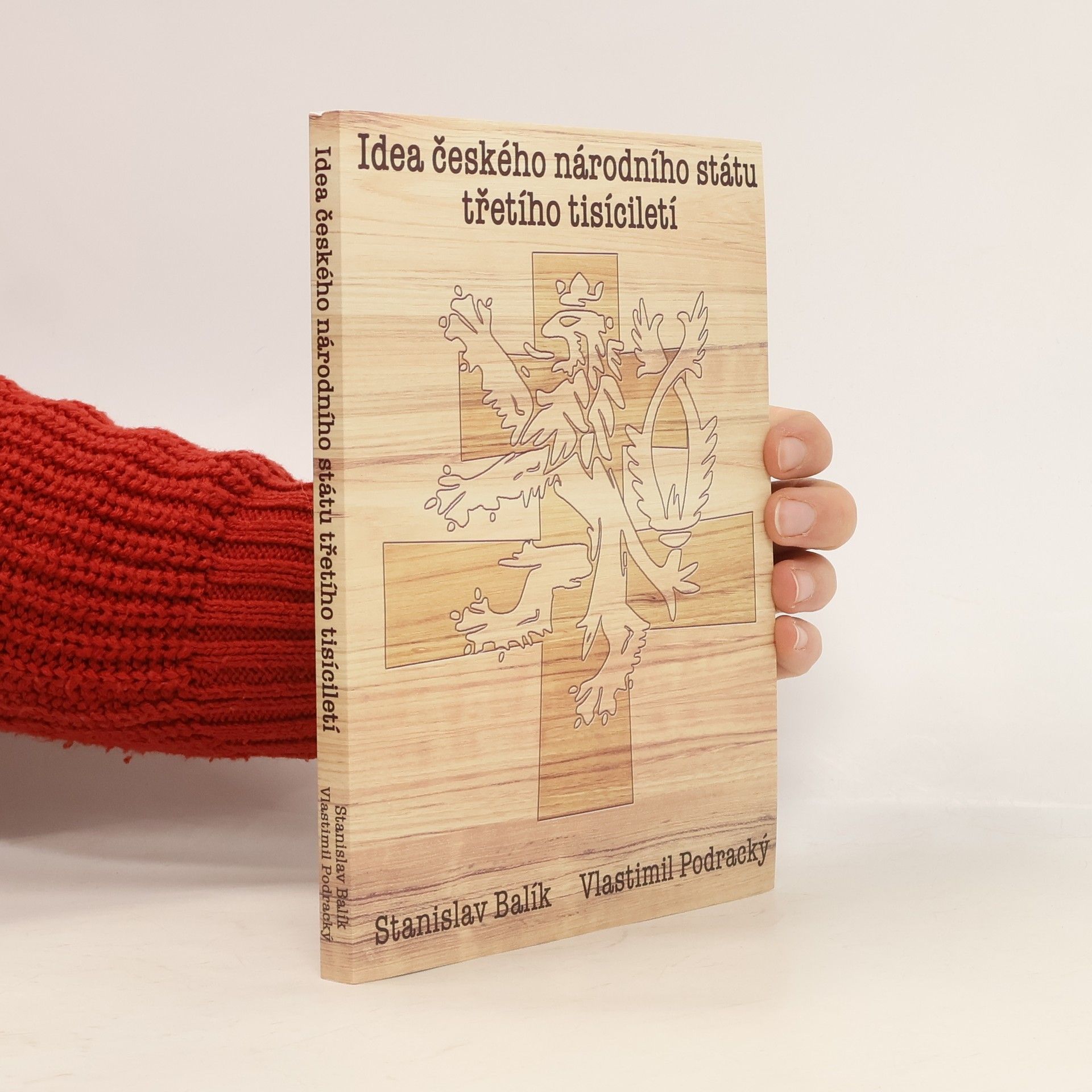 Stanislav Balík Idea českého národního státu třetího tisíciletí