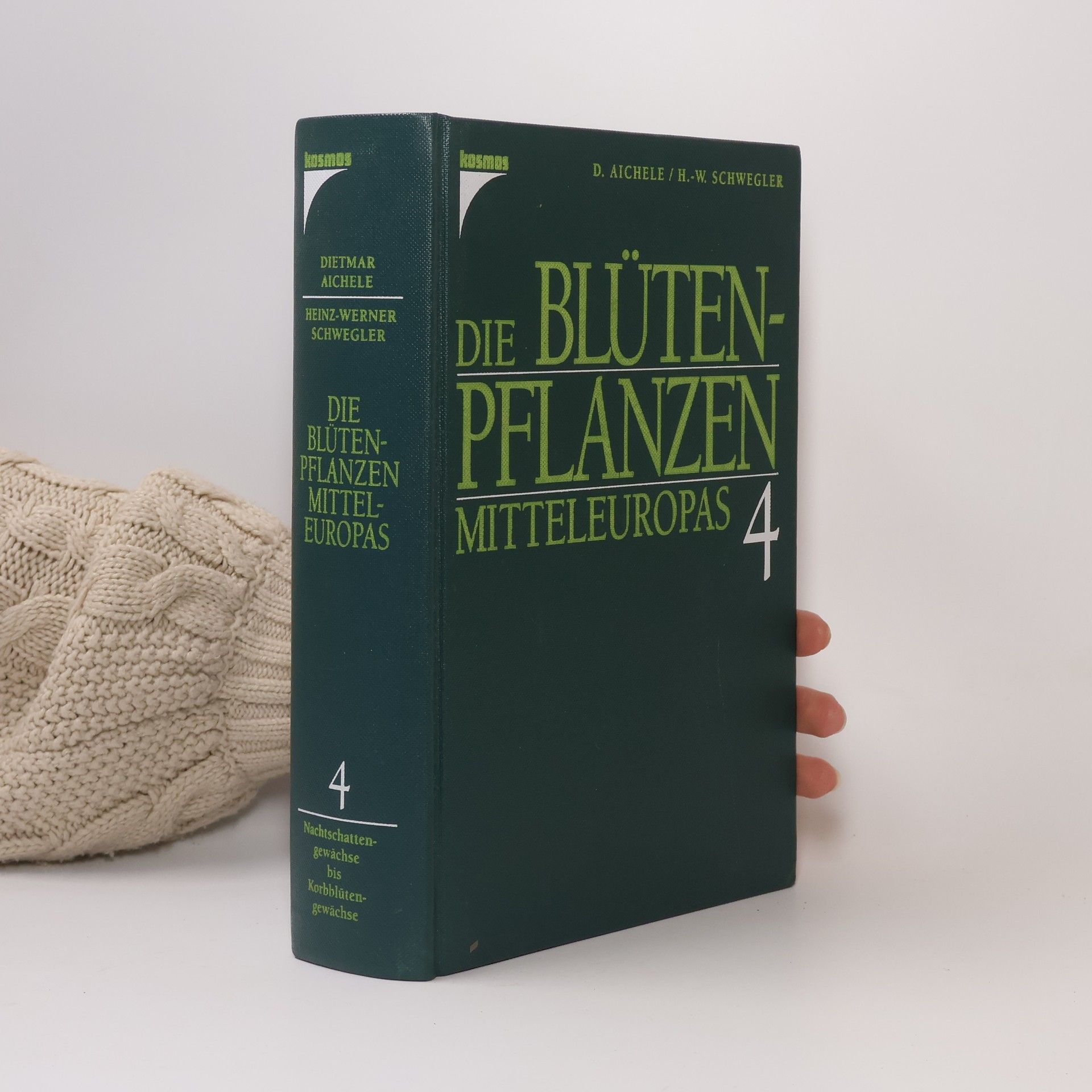 Dietmar Aichele Die Blütenpflanzen Mitteleuropas 4