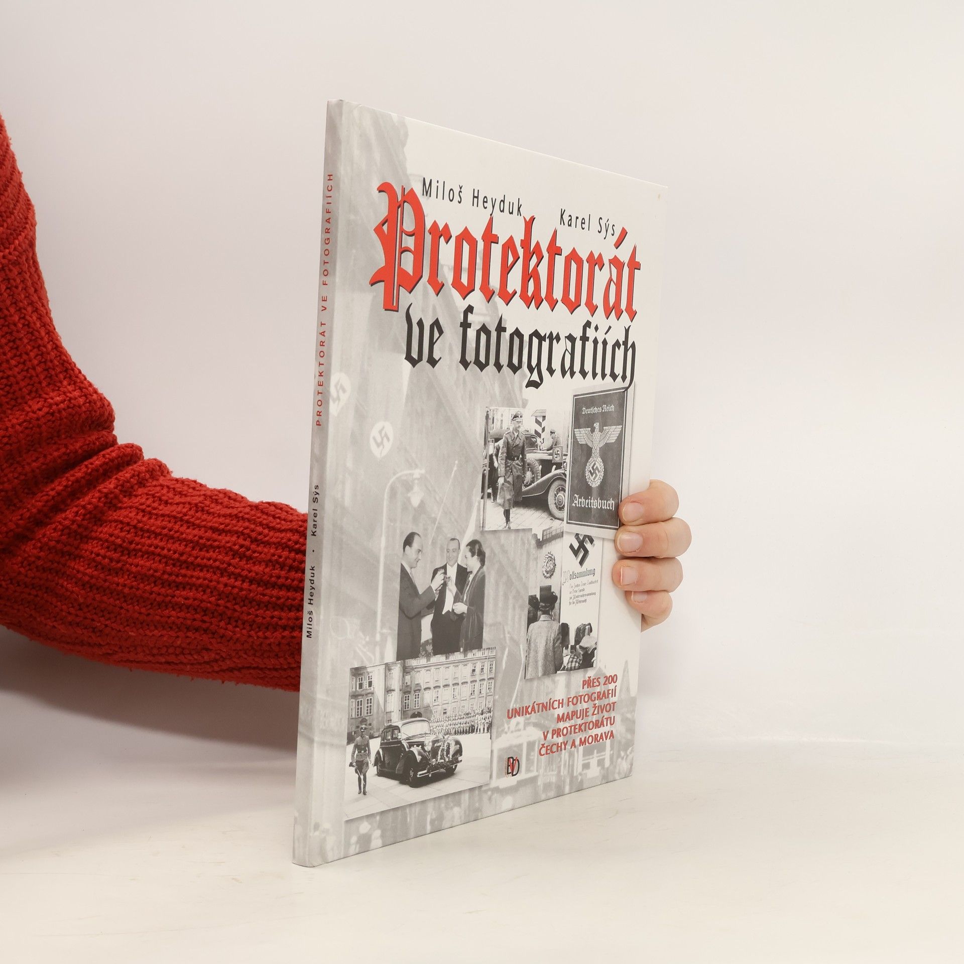 Karel Sýs Protektorát ve fotografiích