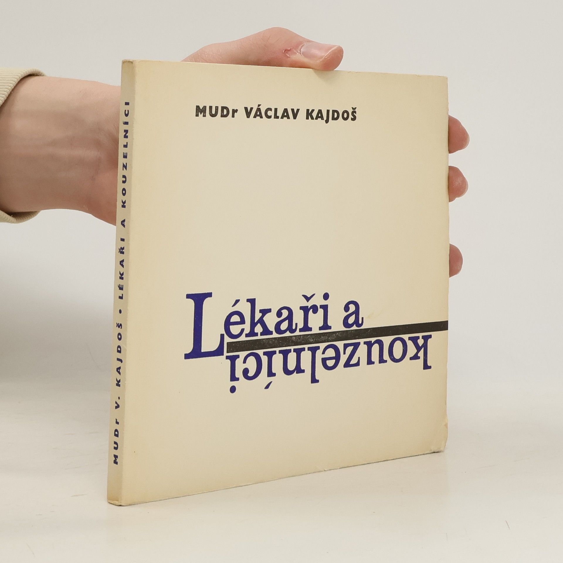 Václav Kajdoš Lékaři a kouzelníci