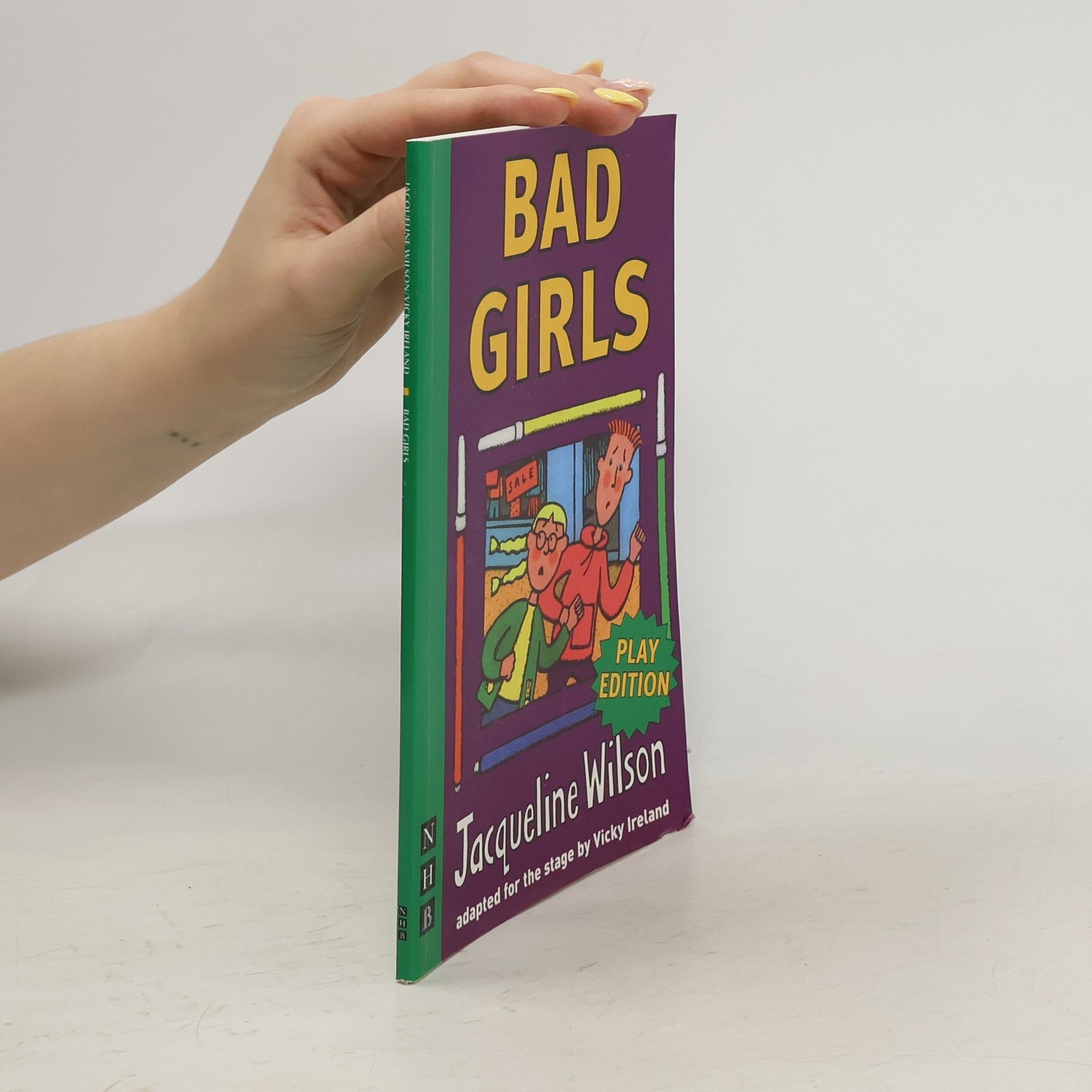 Jacqueline Wilson Nick Hern Books: Bad Girls