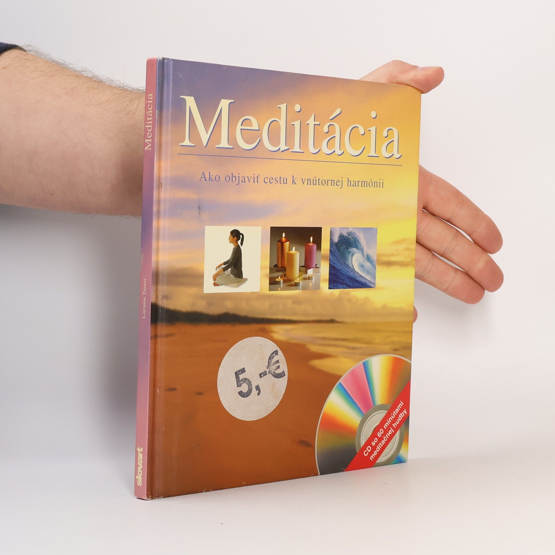 Lorraine Turner Meditácia - Ako objaviť cestu k vnútornej harmónii