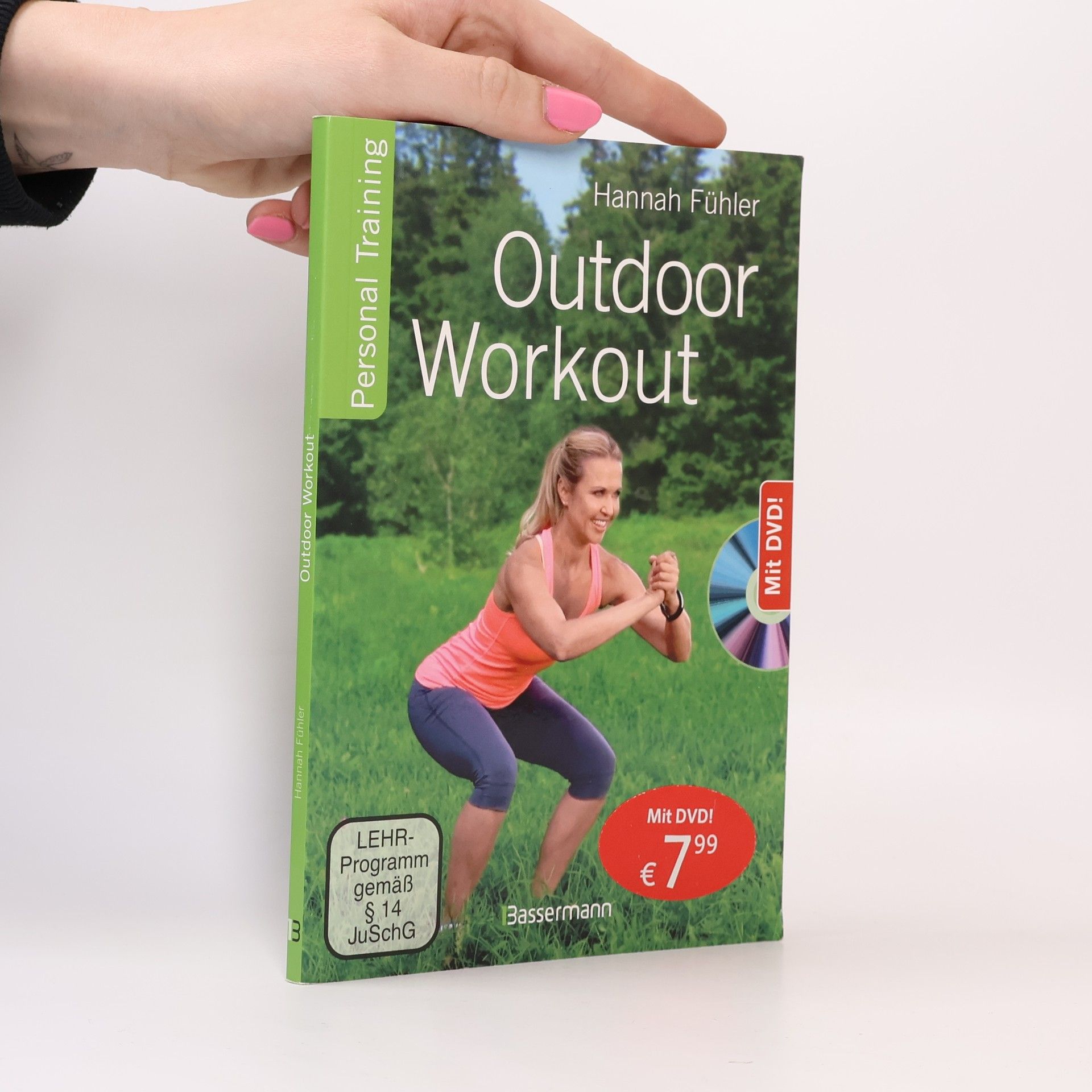 Hannah Fühler Outdoor Workout + DVD. Personal Training für Ausdauer, Kraft, Schnelligkeit und Koordination