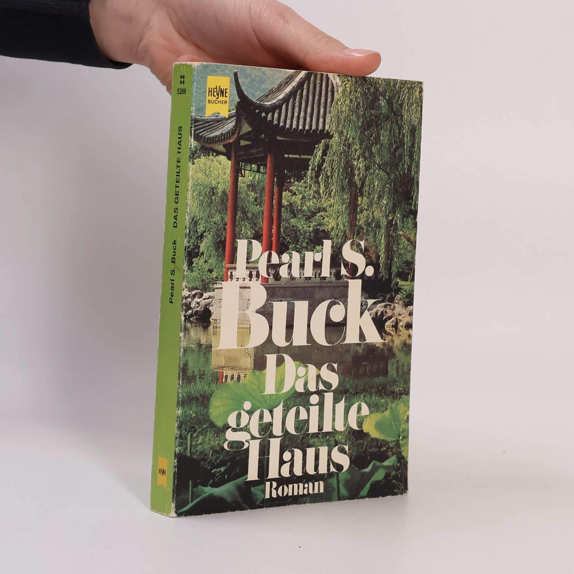 Pearl S. Buck Das geteilte Haus