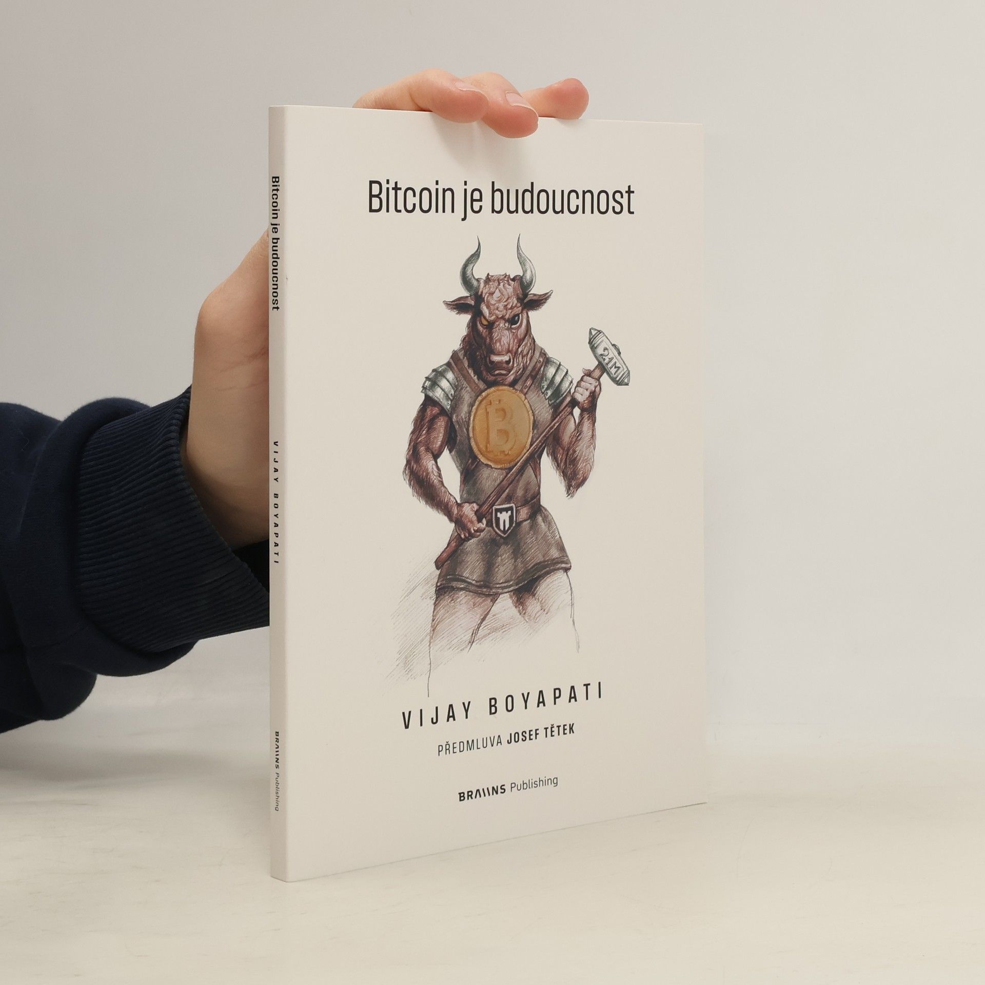 Vijay Boyapati Bitcoin je budoucnost