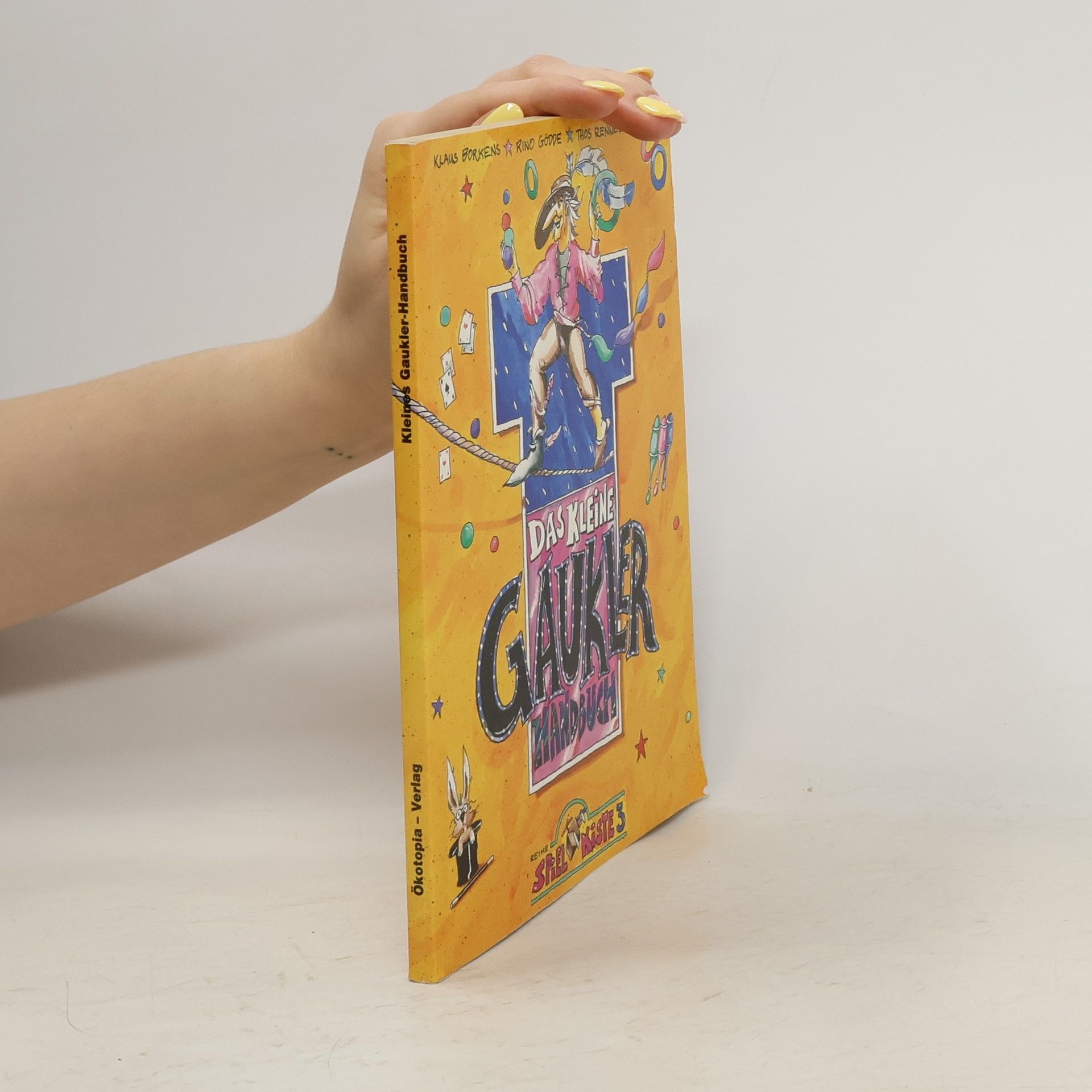 Klaus Borkens Spiel Kiste - 3: Das kleine Gaukler-Handbuch