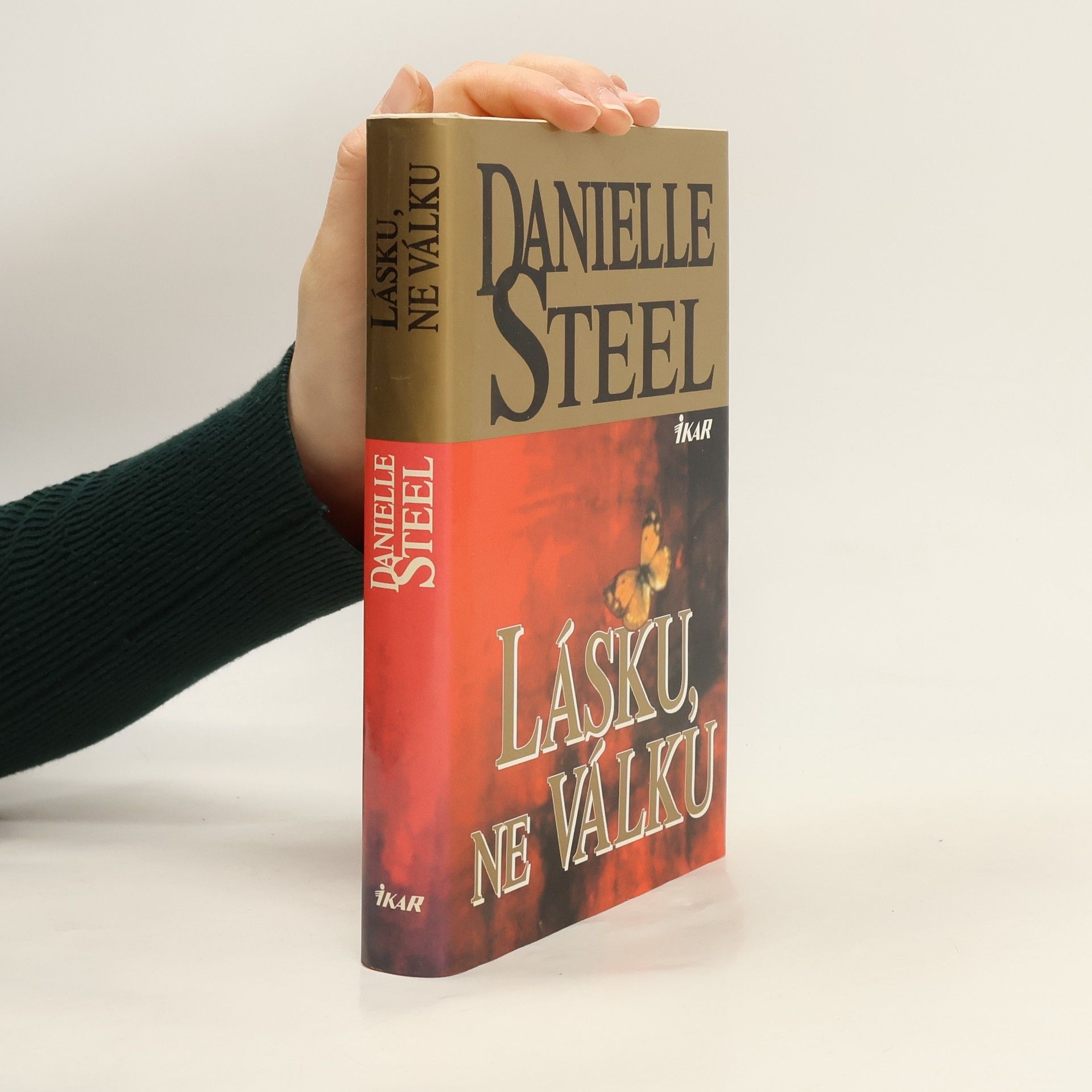 Danielle Steel Lásku, ne válku