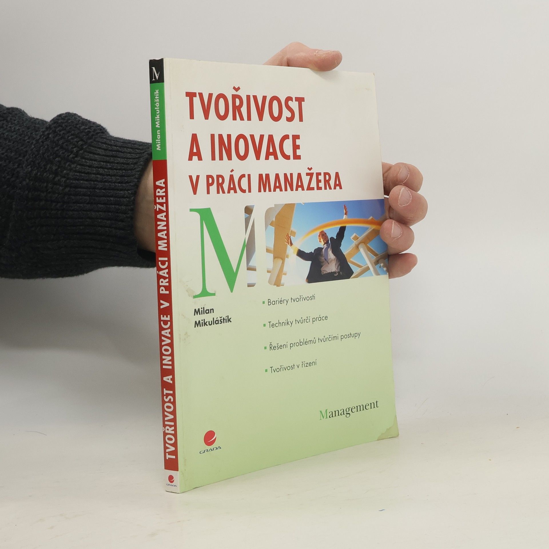 Milan Mikuláštík Tvořivost a inovace v práci manažera