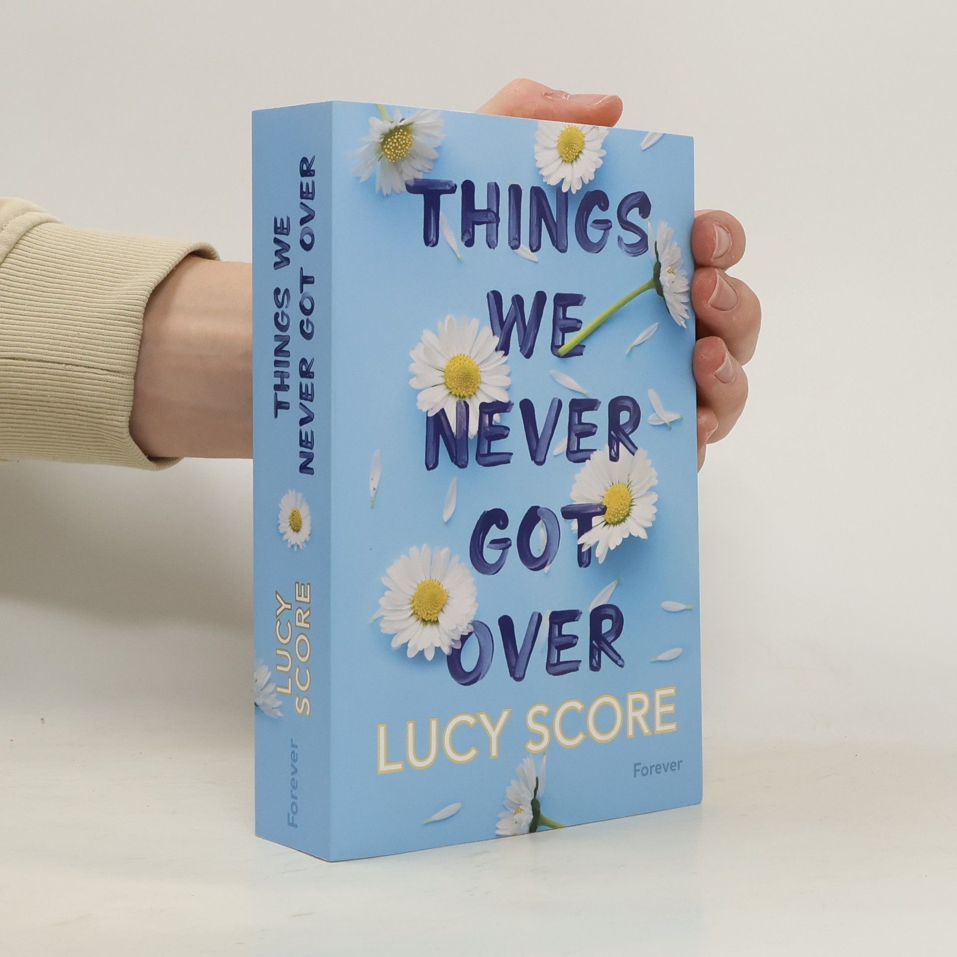 Lucy Score Things We Never Got Over