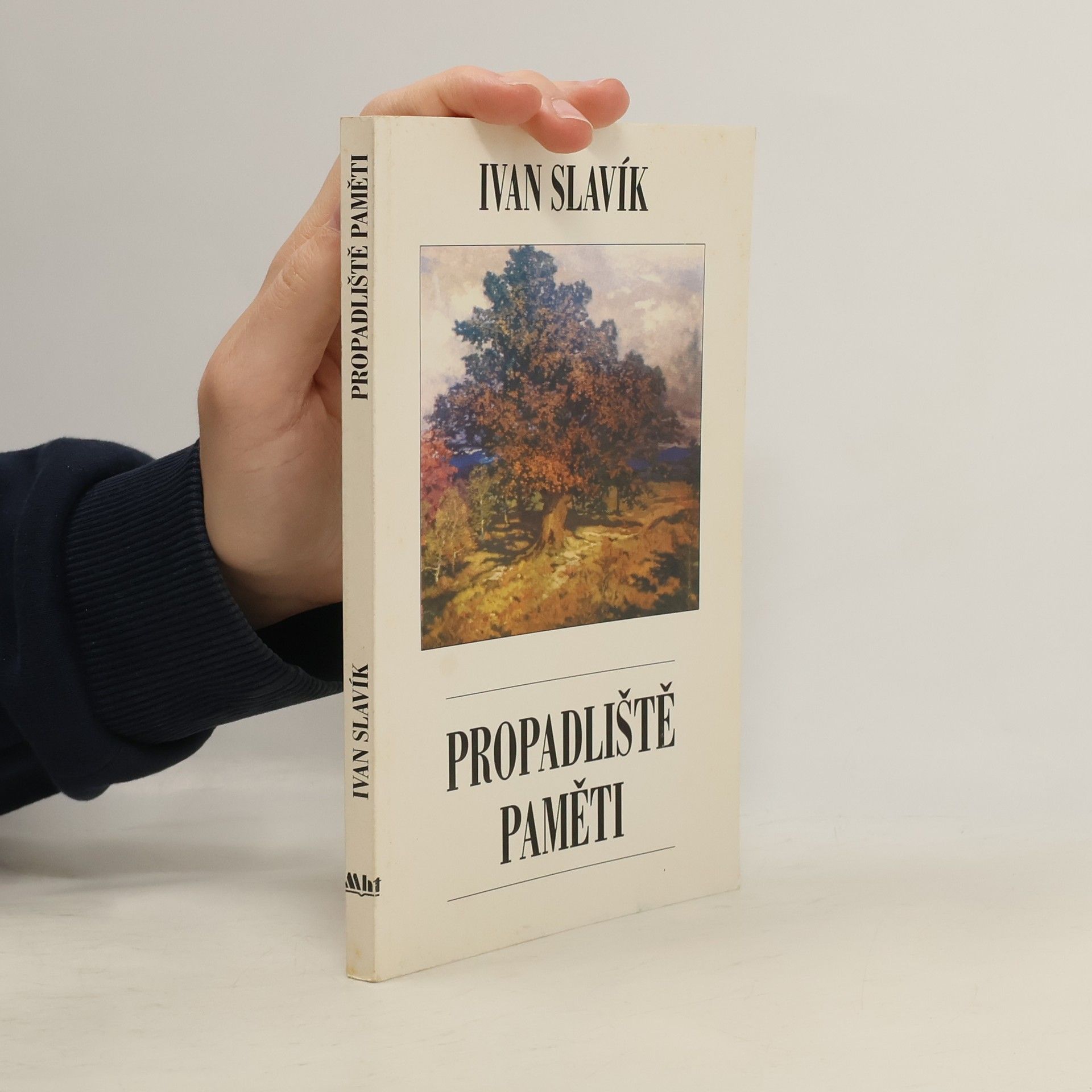 Ivan Slavík Propadliště paměti