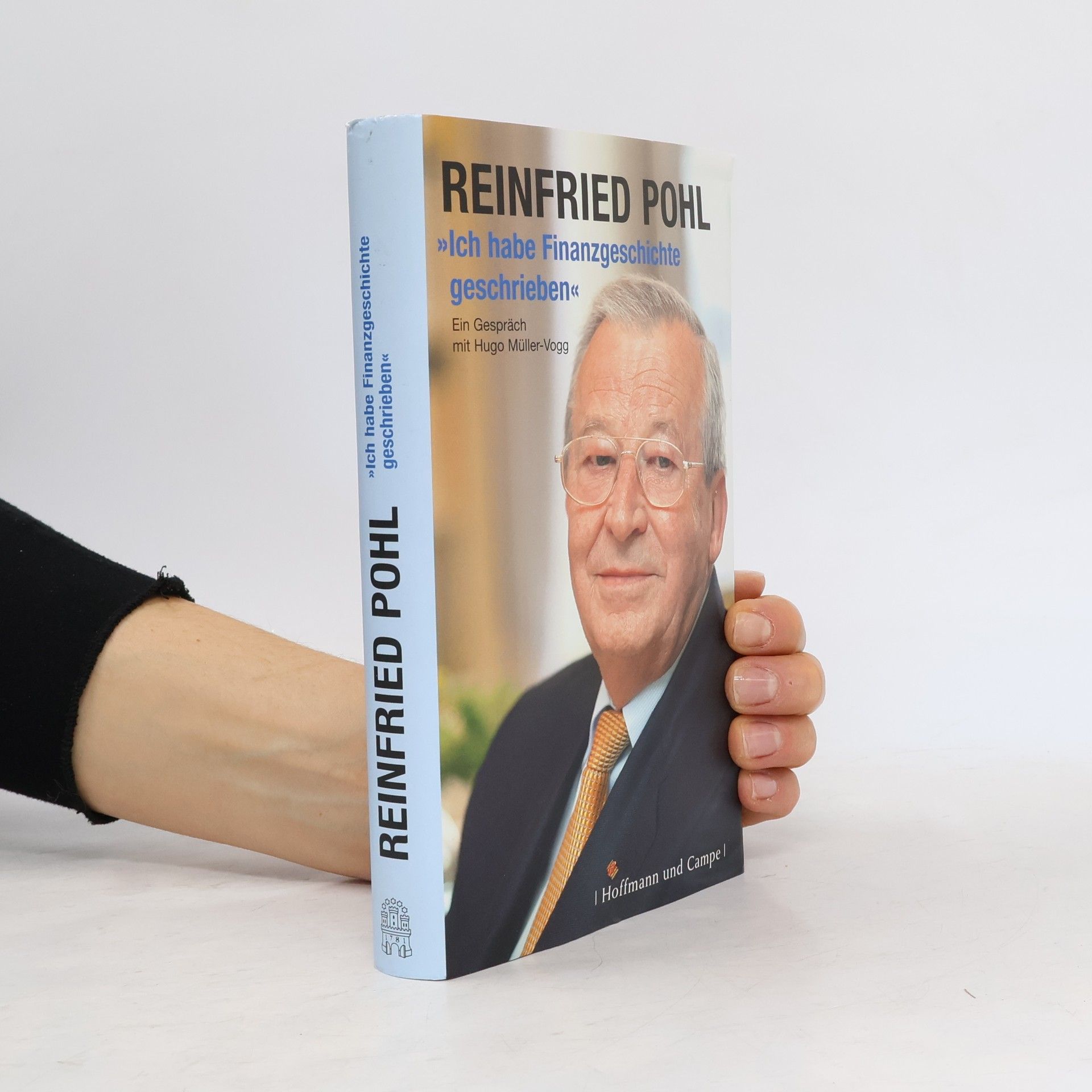 Reinfried Pohl "Ich habe Finanzgeschichte geschrieben"