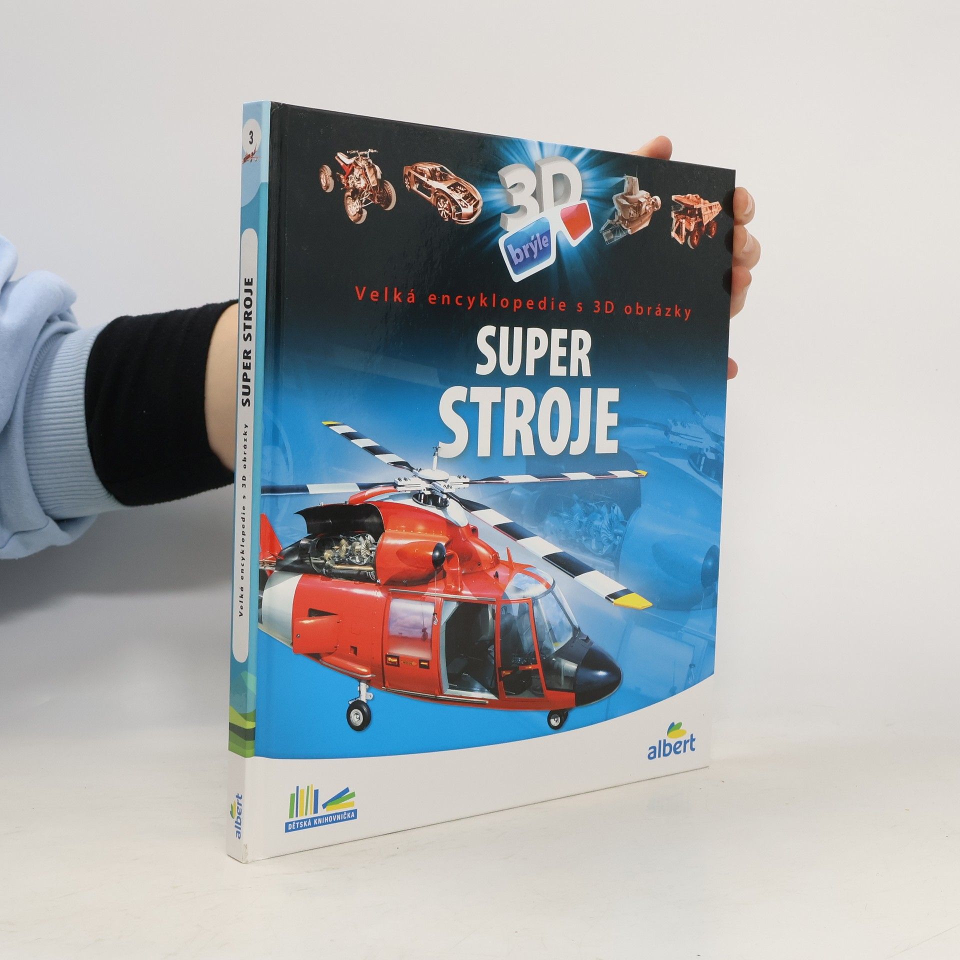 Csaba Szőke Super stroje: Velká encyklopedie s 3D obrázky