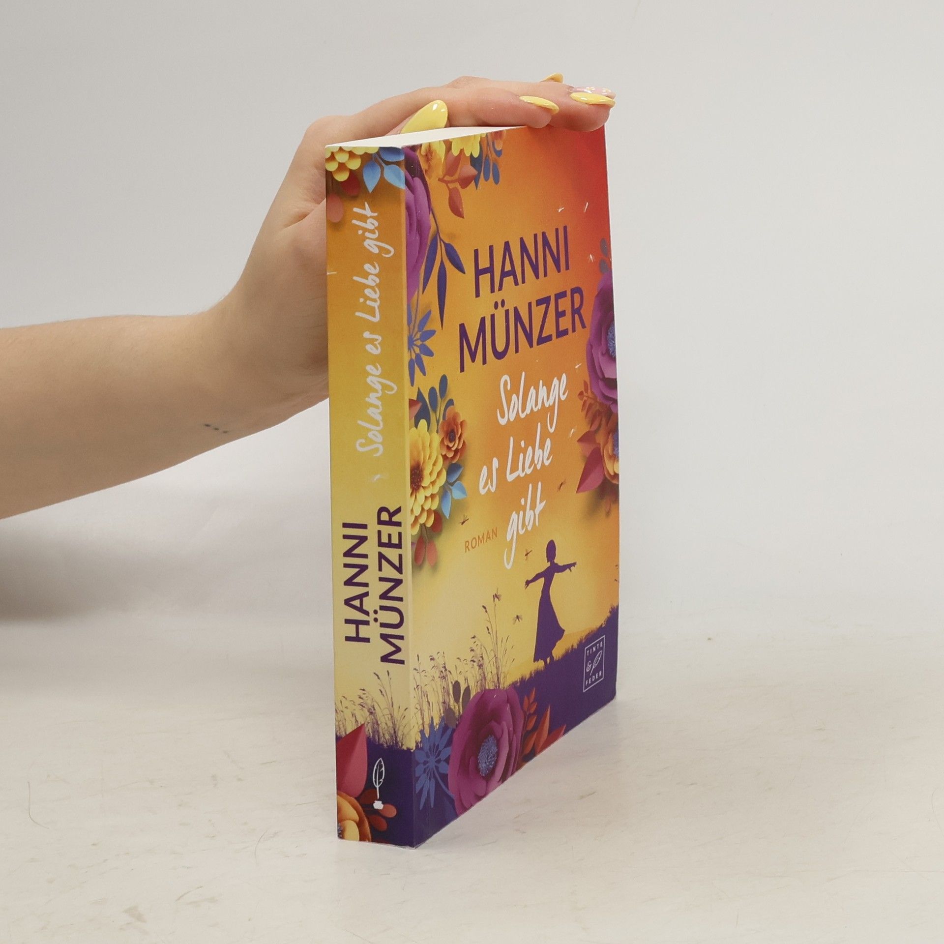 Hanni Münzer Solange es Liebe gibt. Schmetterlinge 1