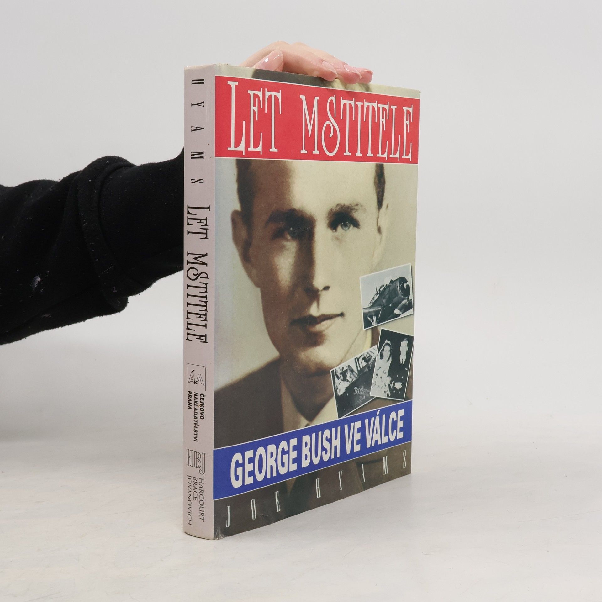 Joe Hyams Let mstitele. George Bush ve válce