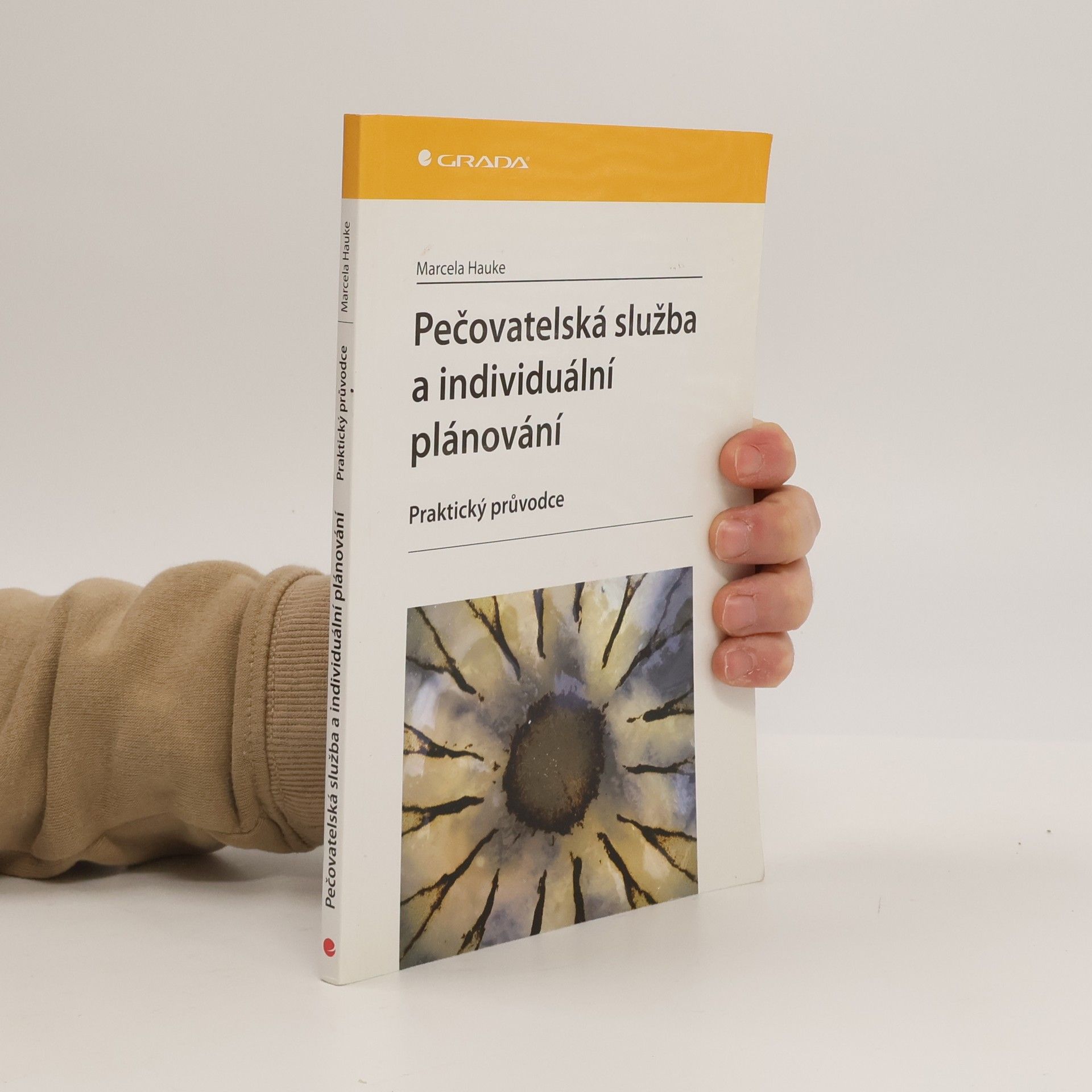 Marcela Hauke Pečovatelská služba a individuální plánování