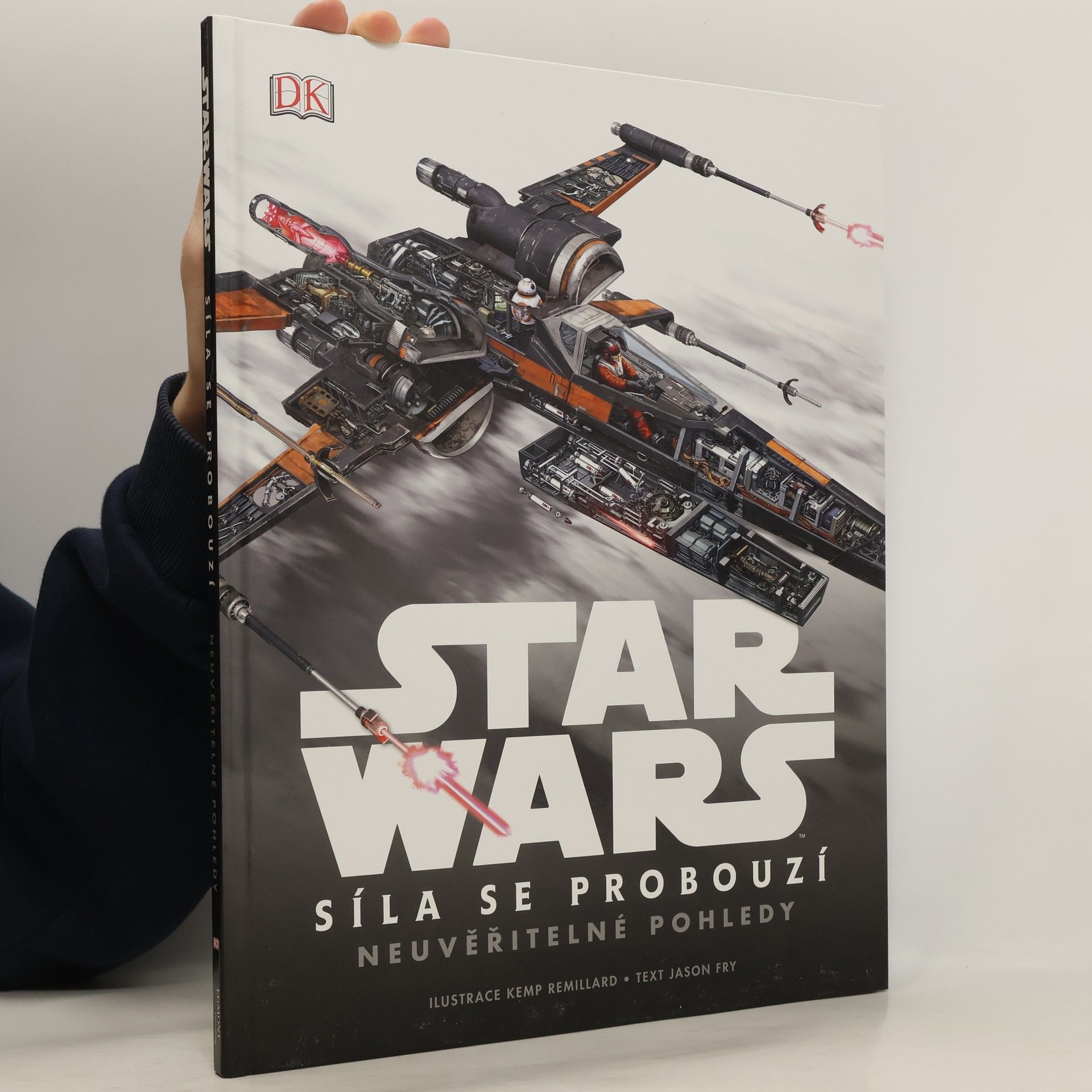 Kemp Remillard Star Wars. Síla se probouzí : neuvěřitelné pohledy