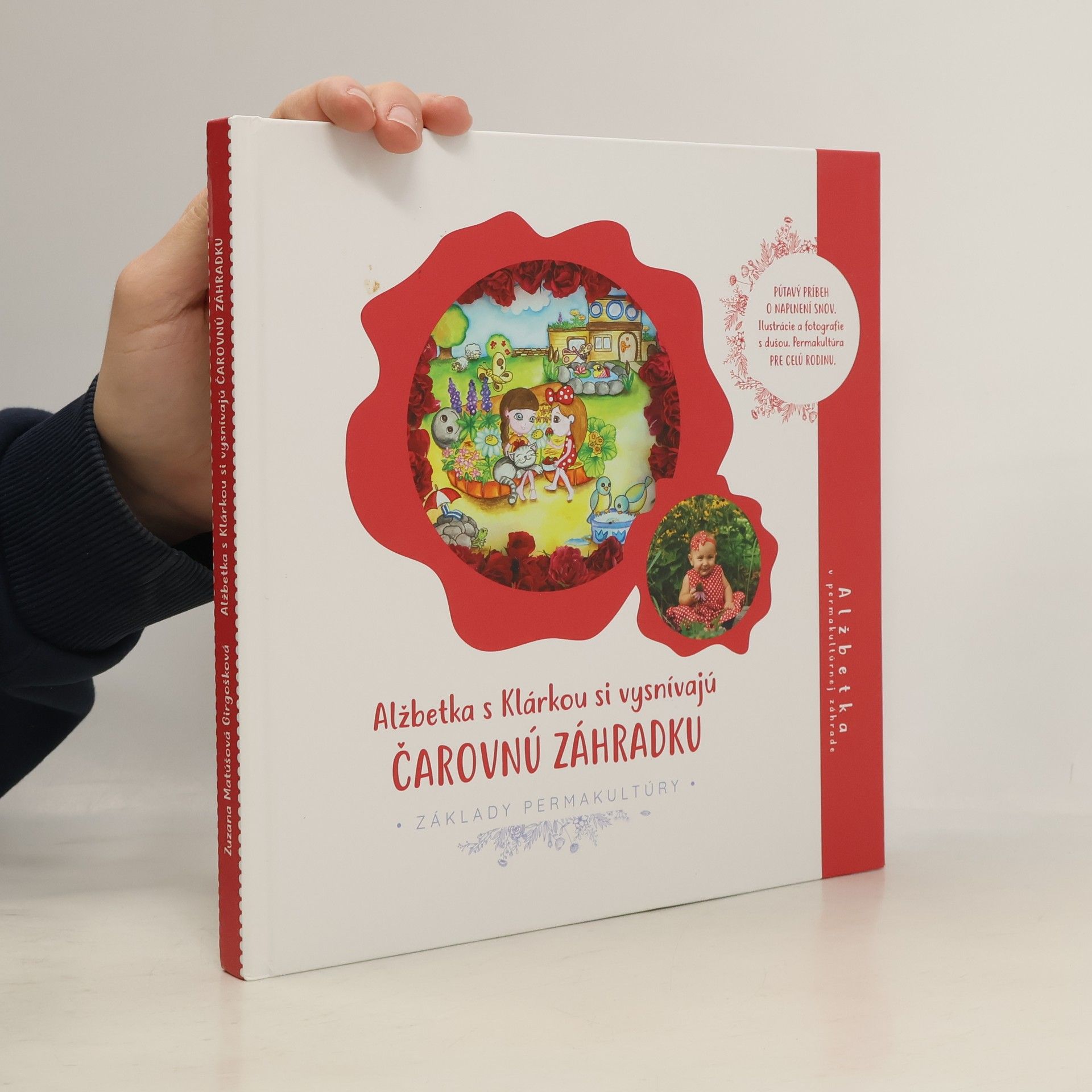 Zuzana Matúšová Girgošková Alžbetka s Klárkou si vysnívajú čarovnú záhradku