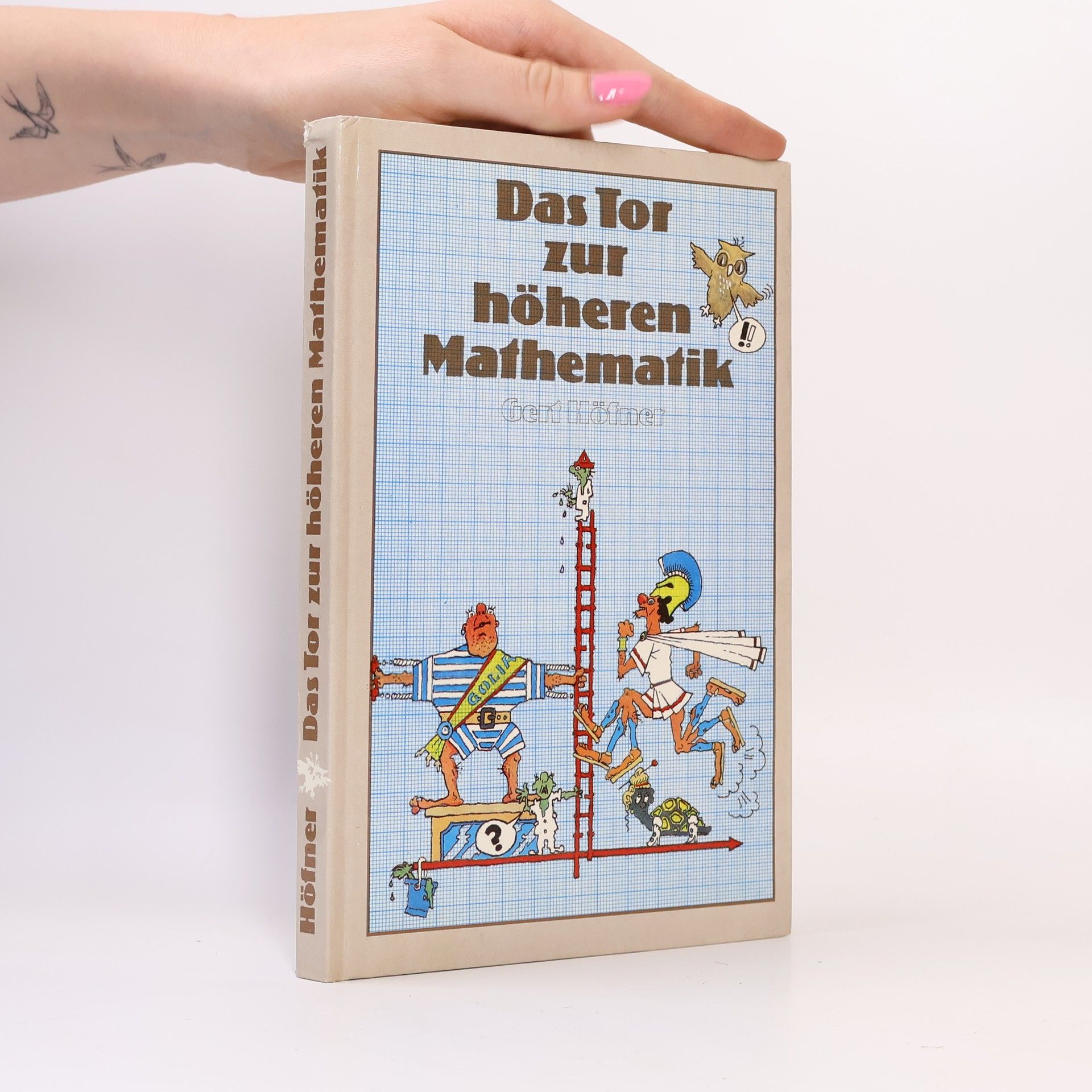 Gert Höfner Das Tor zur höheren Mathematik