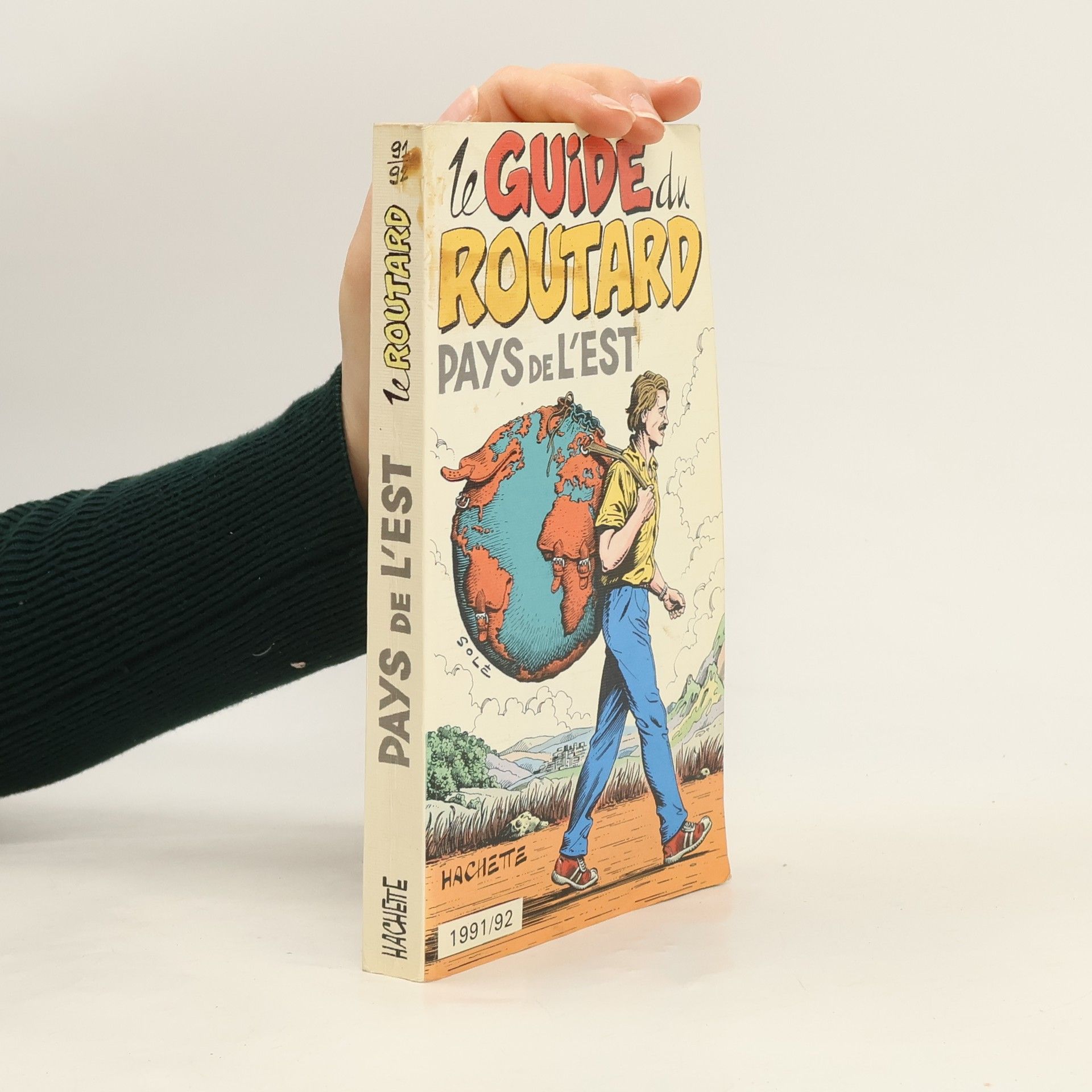 Le Guide du Routard Pays de l'Est 1991/92
