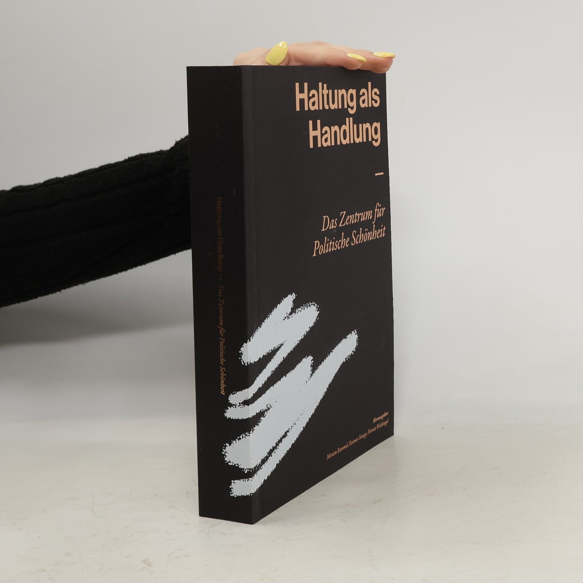 Haltung als Handlung - das Zentrum für Politische Schönheit