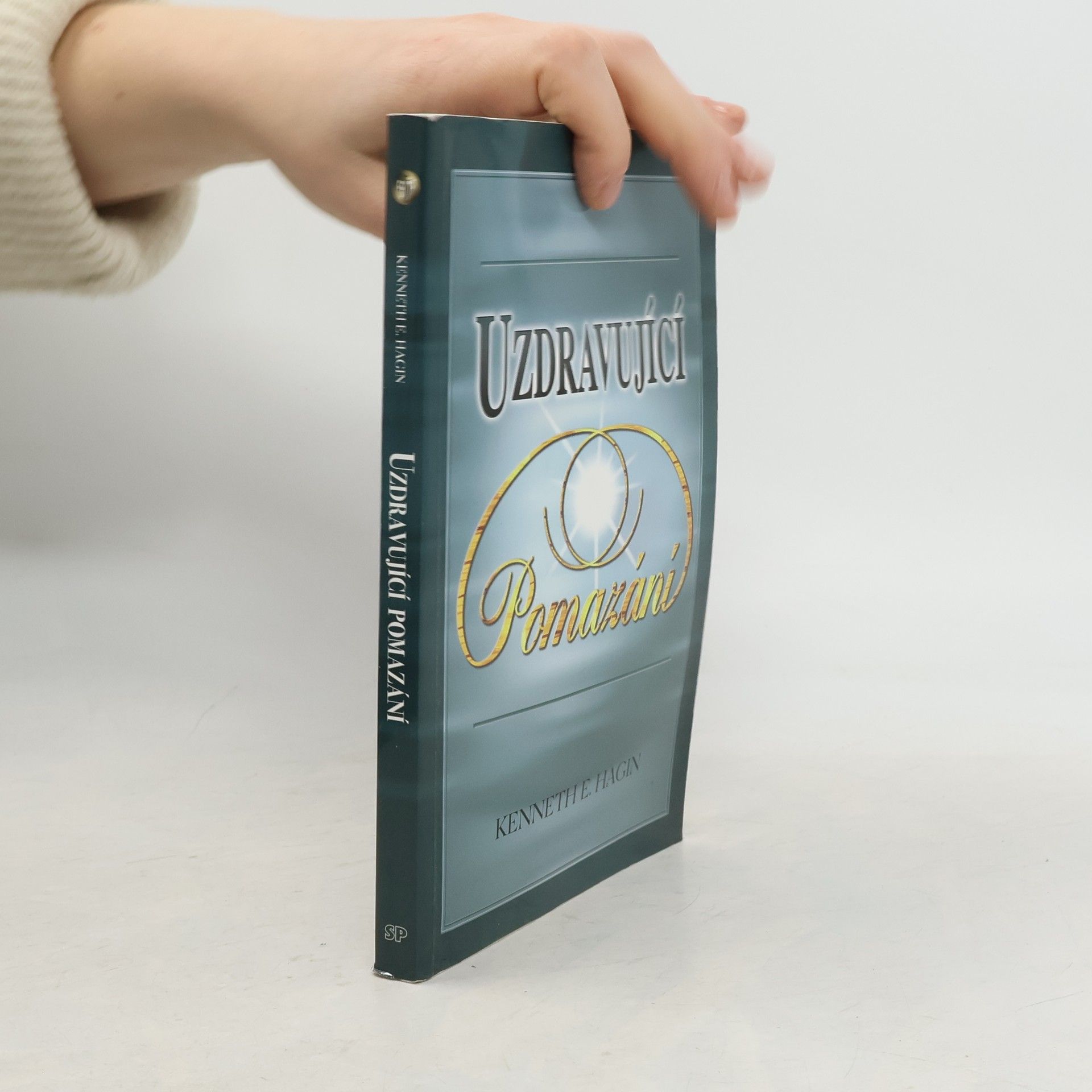 Kenneth Erwin Hagin Uzdravující pomazání