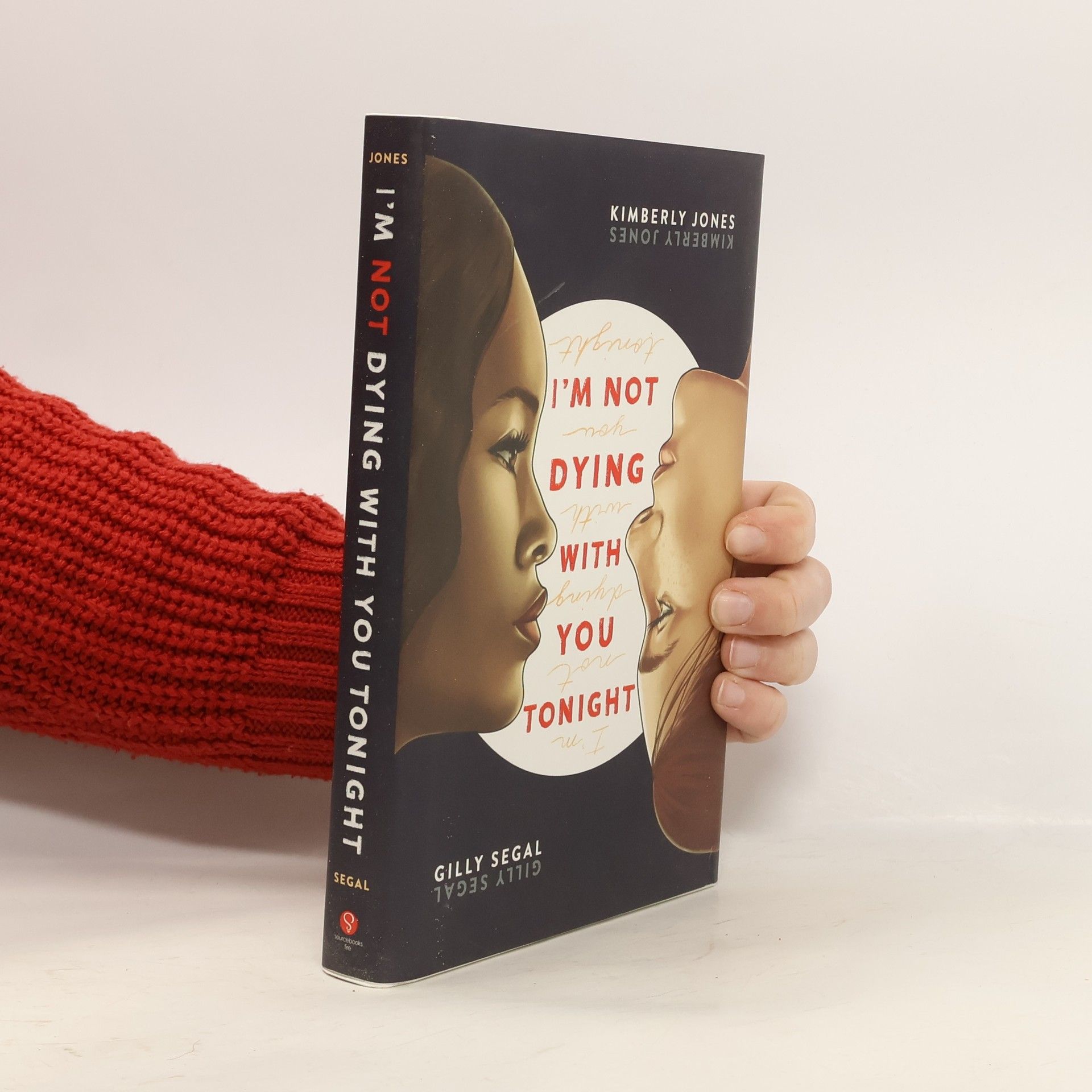 GILLY SEGAL I'm Not Dying with You Tonight