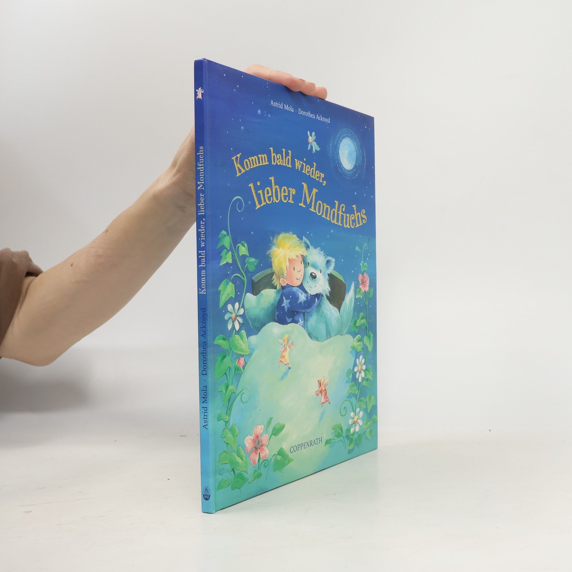 Astrid Mola Komm bald wieder, lieber Mondfuchs