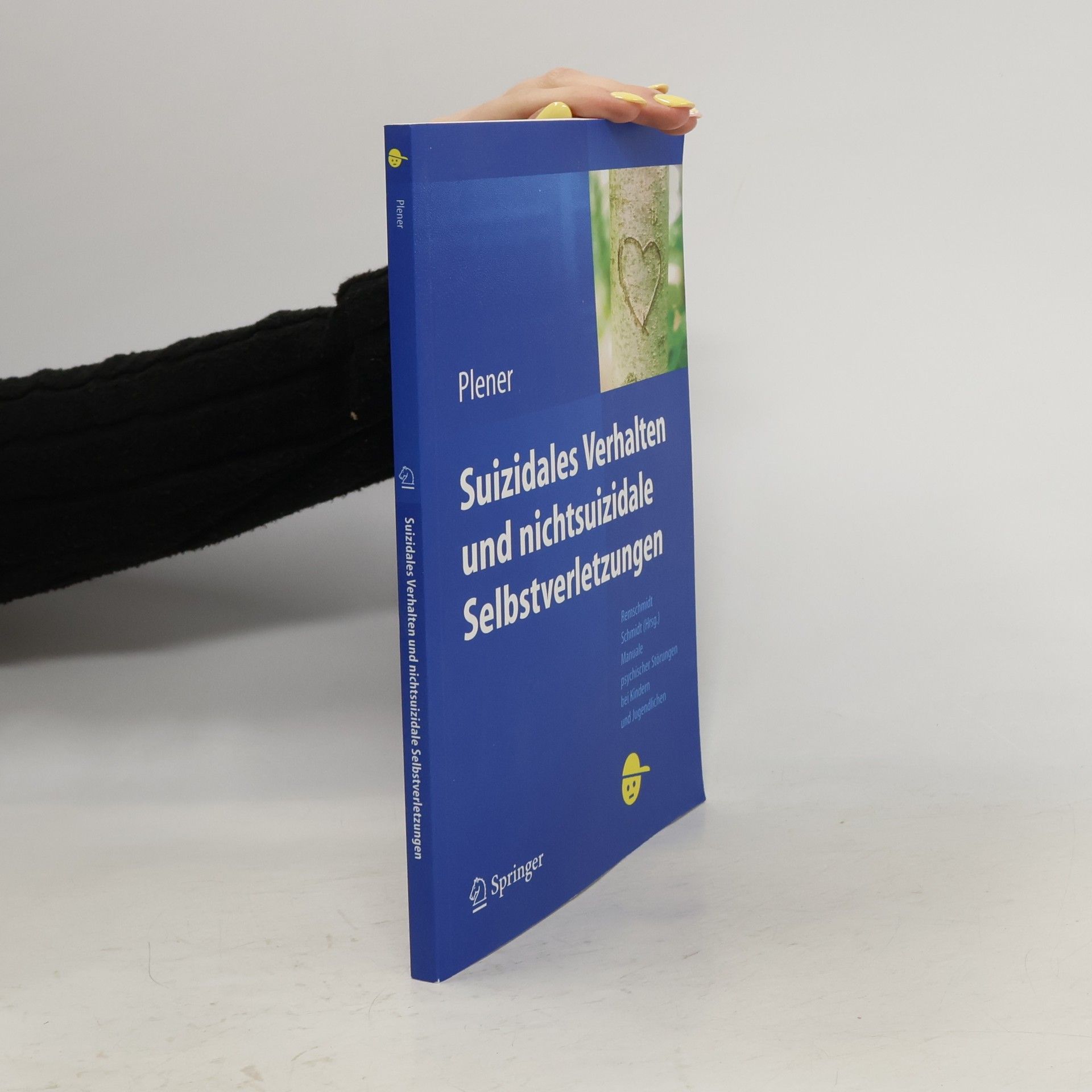 Paul L. Plener Manuale psychischer Störungen bei Kindern und Jugendlichen: Suizidales Verhalten und nichtsuizidale Selbstverletzungen