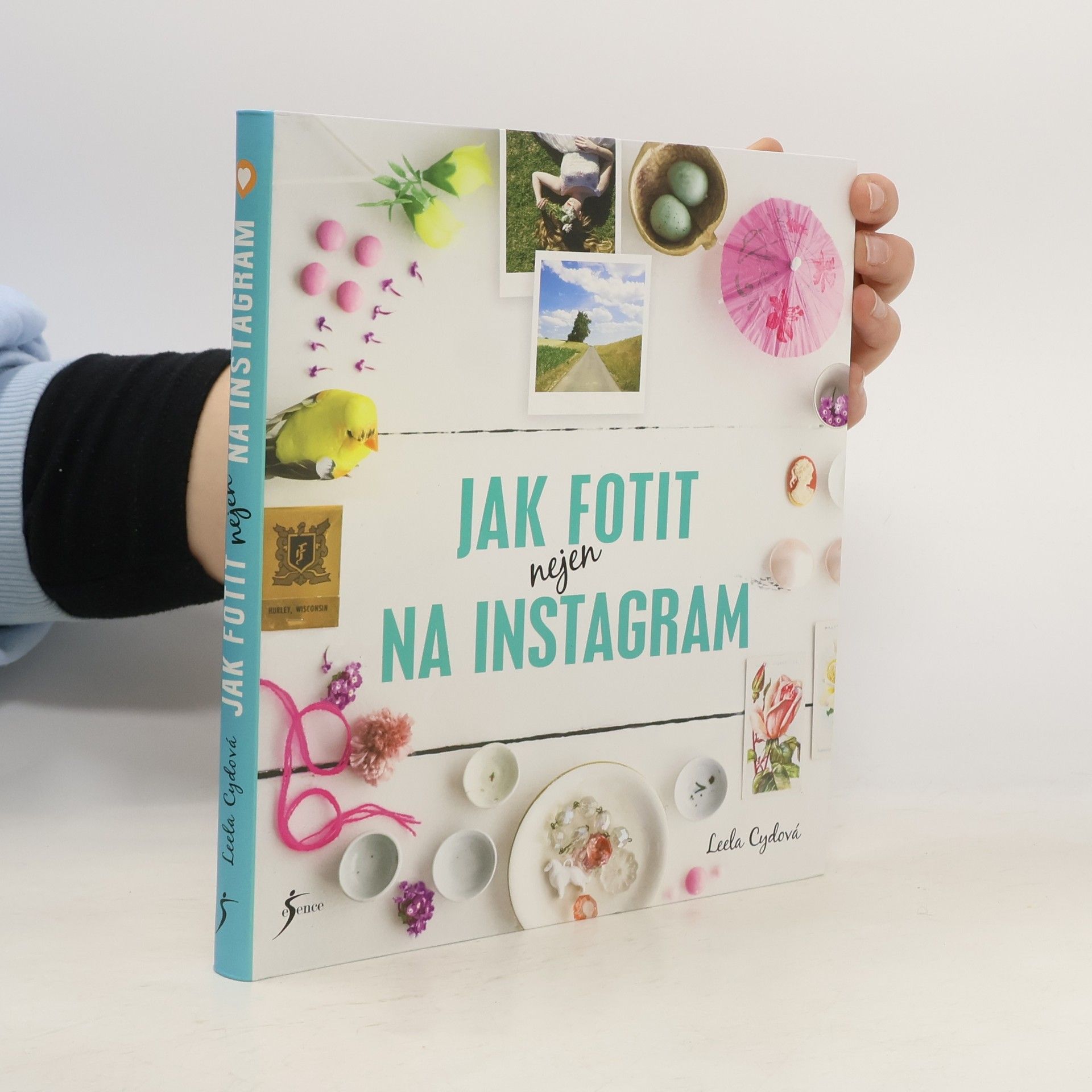 Leela Cyd Jak fotit nejen na Instagram
